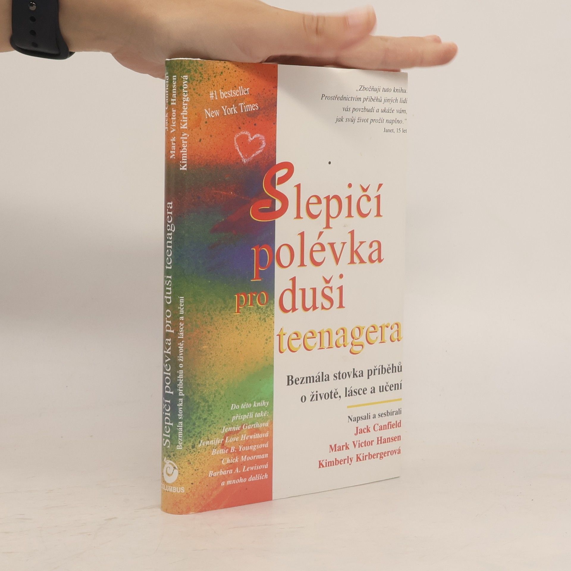 Jack Canfield Slepičí polévka pro duši teenagera: Bezmála stovka příběhů o životě, lásce a učení