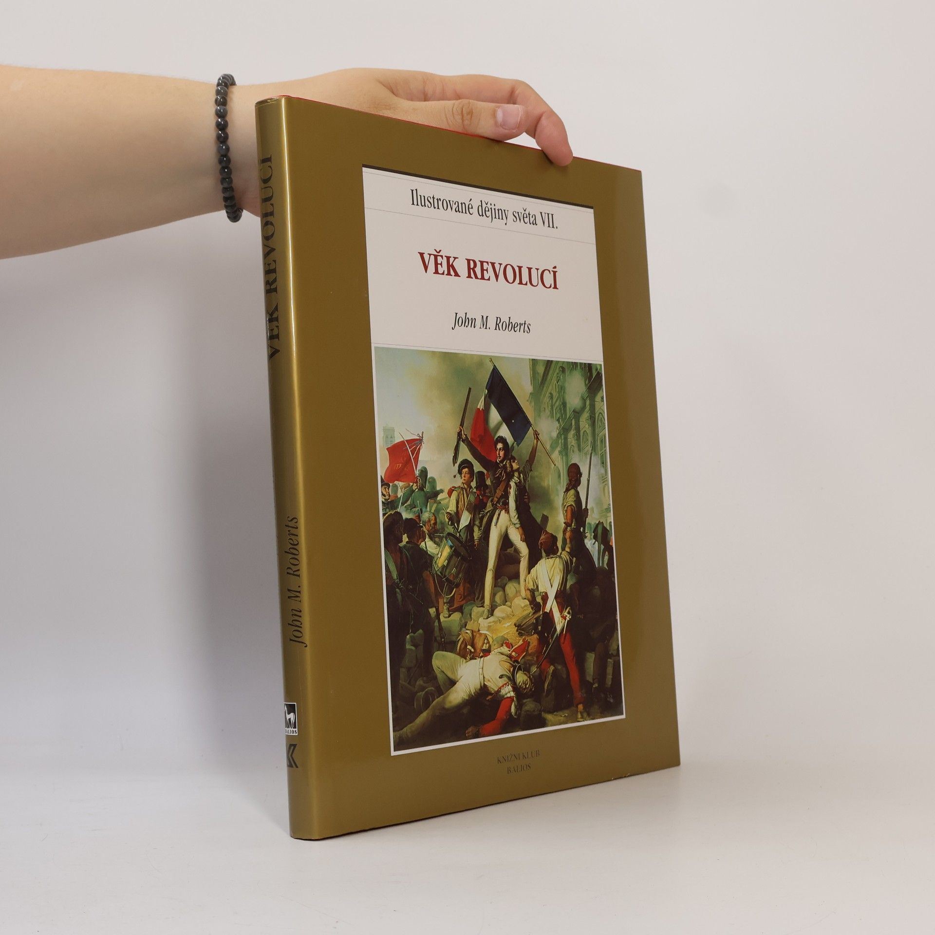 Ilustrované dějiny světa VII.: Věk revolucí