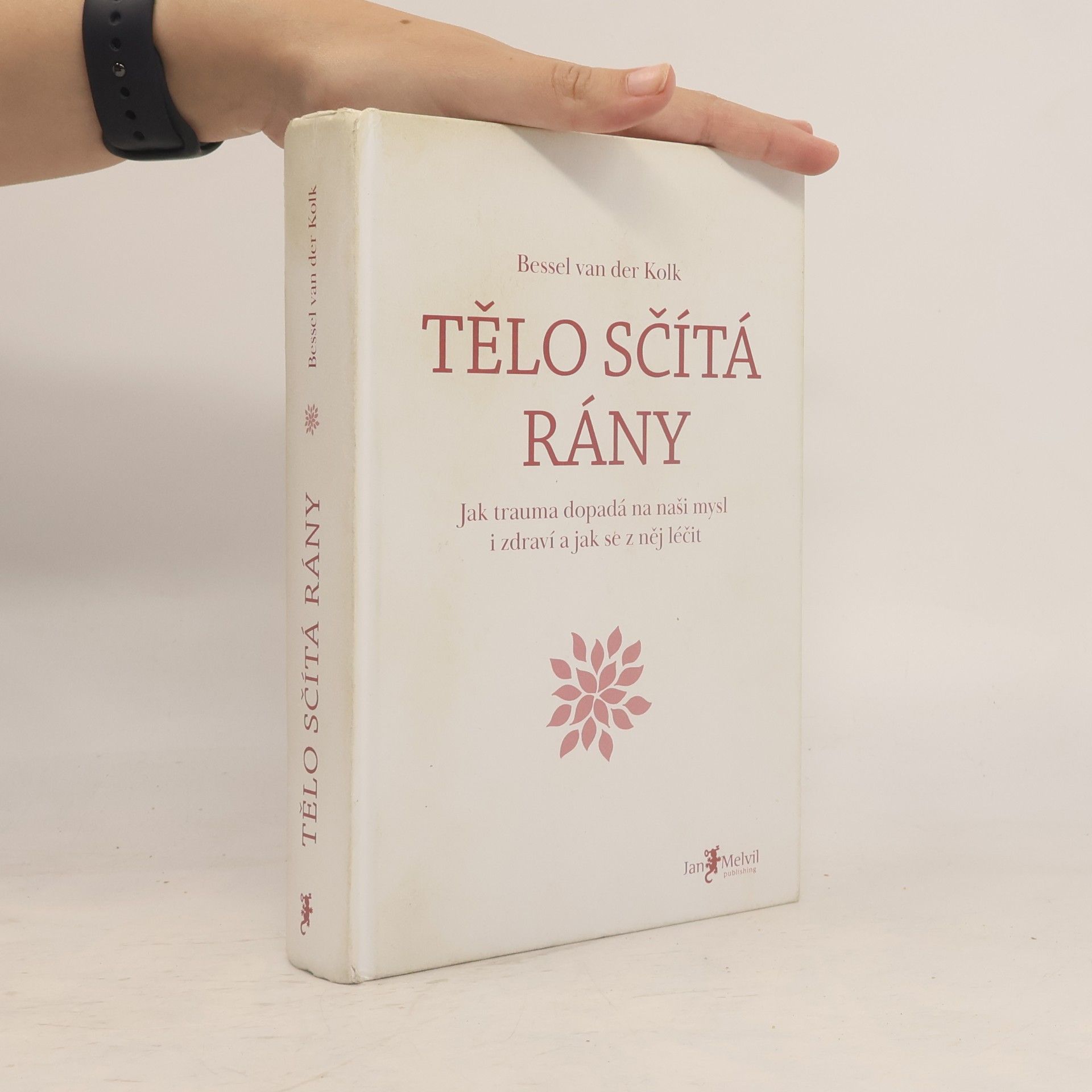 Bessel van der Kolk Tělo sčítá rány