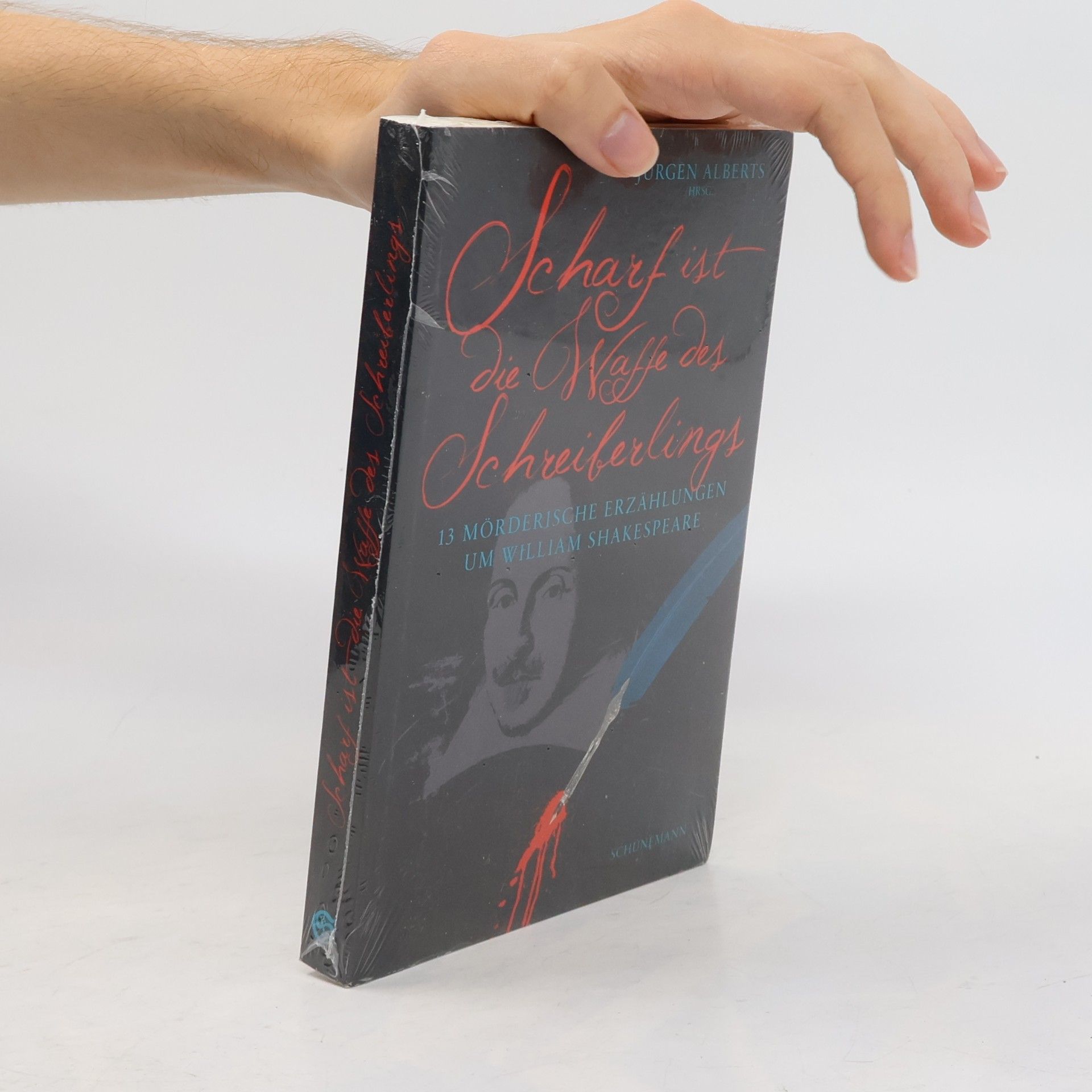 Jürgen Alberts Scharf ist die Waffe des Schreiberlings. 13 mörderische Erzählungen um William Shakespeare