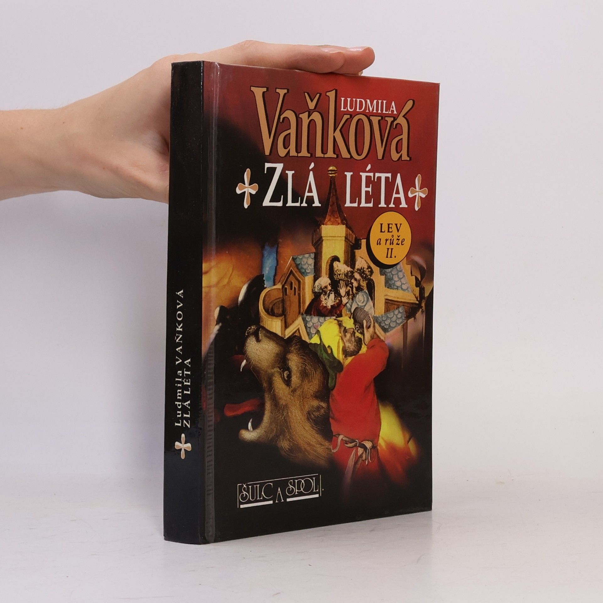 Vaňková Ludmila Zlá léta. Lev a růže II