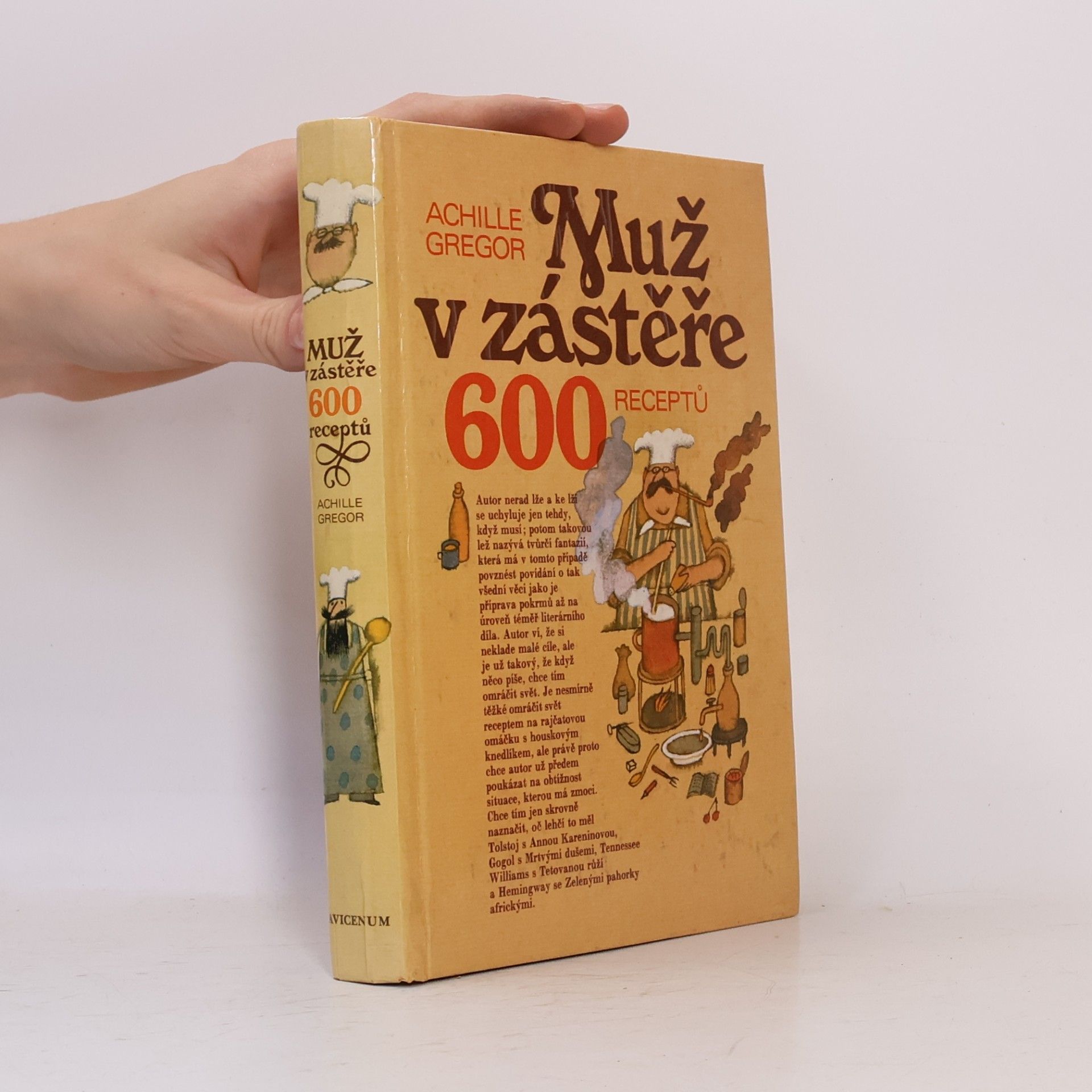 Achille Gregor Muž v zástěře. 600 receptů