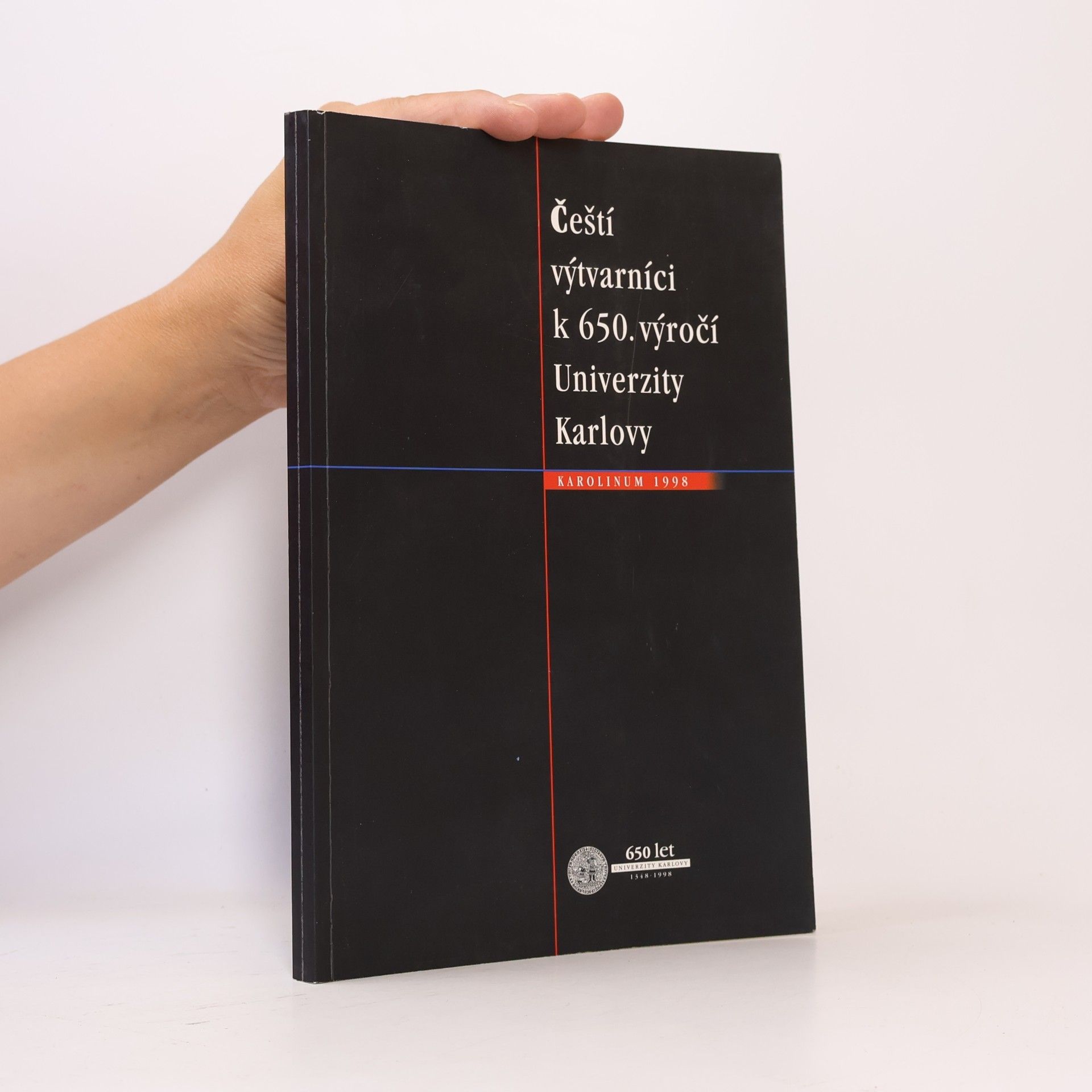 Kolektiv autorů Čeští výtvarníci k 650. výročí Univerzity Karlovy