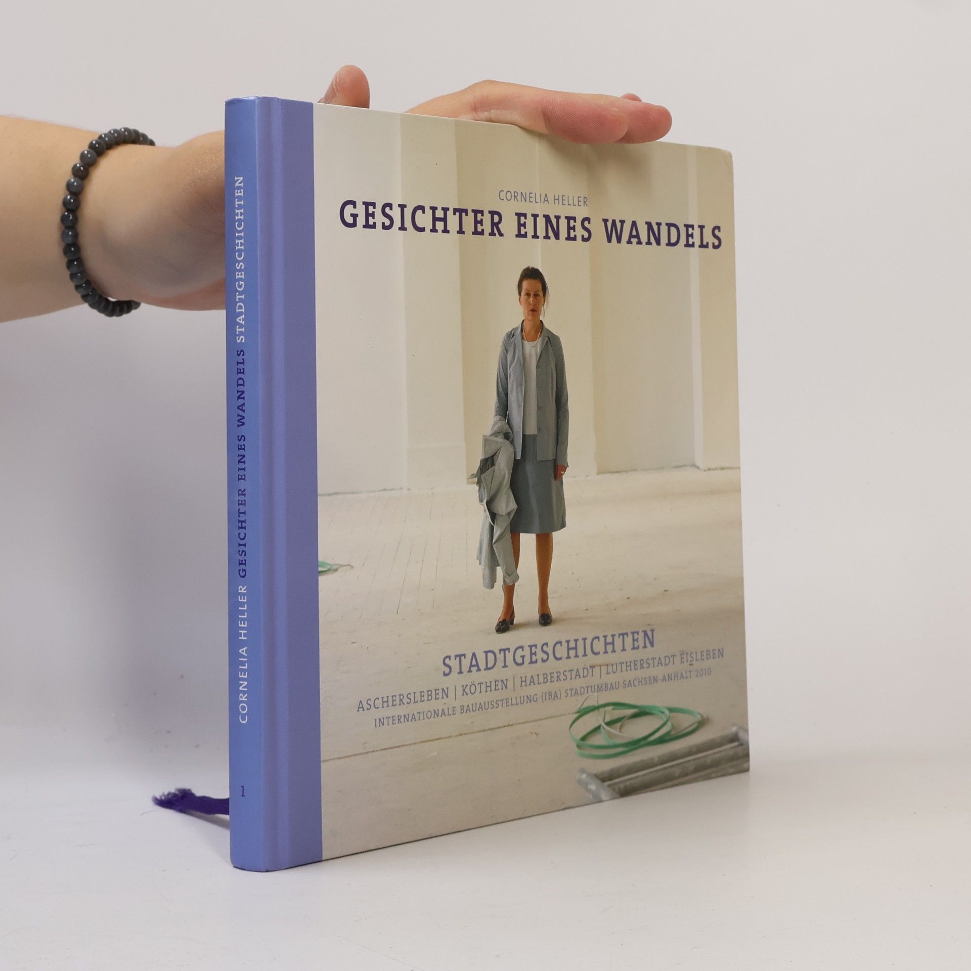 Internationale Bauausstellung Stadtumbau Sachsen-Anhalt 2010 Gesichter eines Wandels