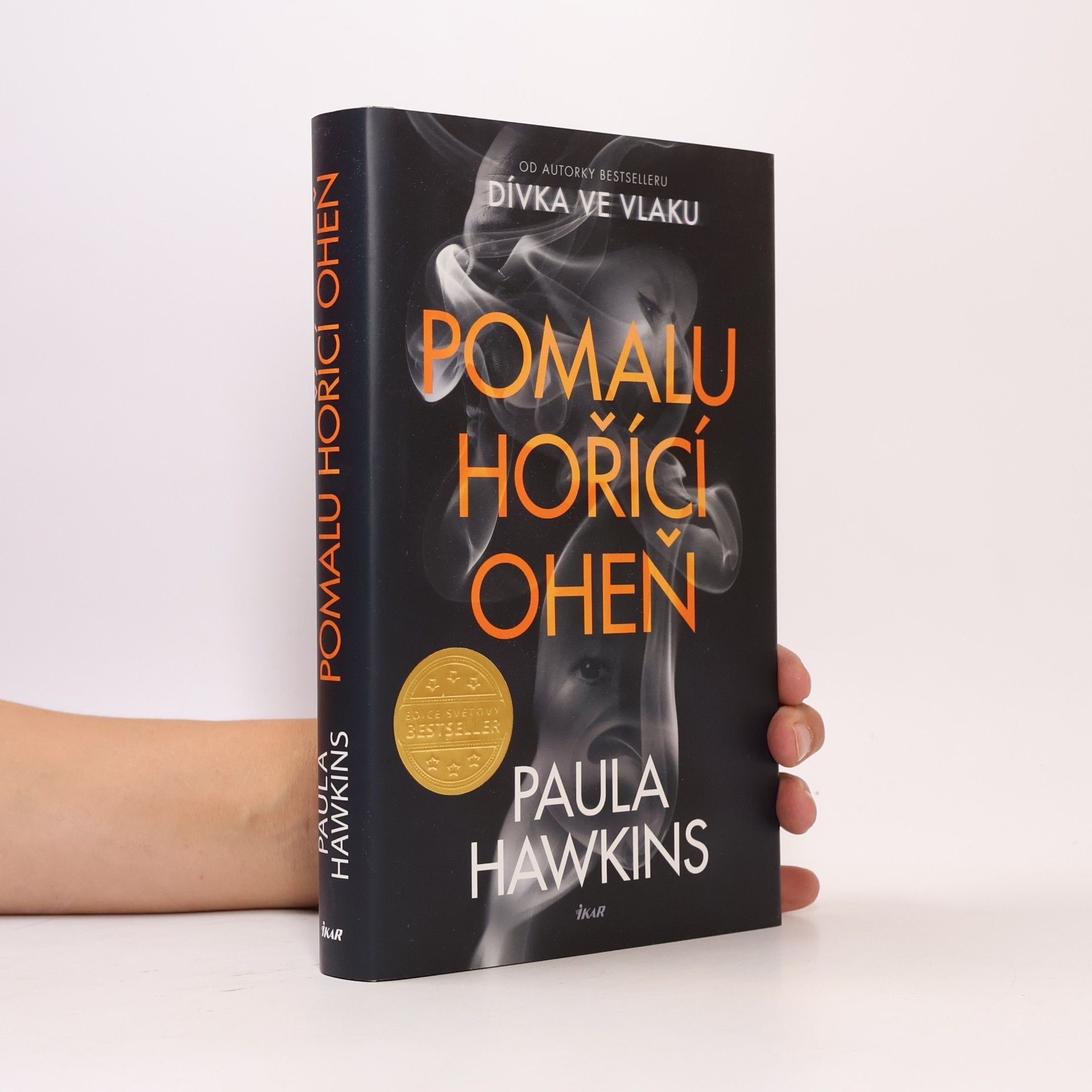 Paula Hawkins Pomalu hořící oheň