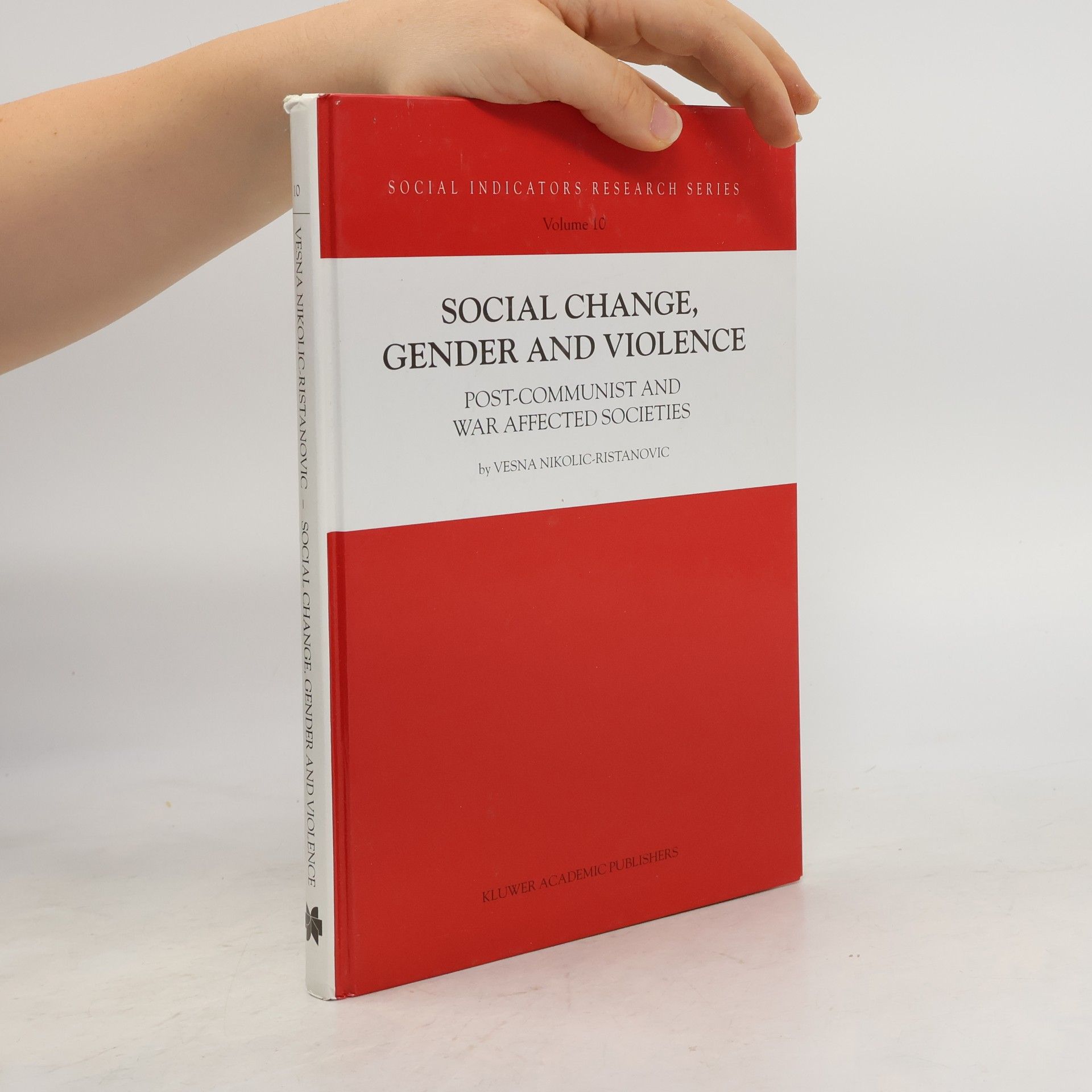 Vesna Nikolić-Ristanović Social Indicators Research Series - 10: Social Change, Gender and Violence