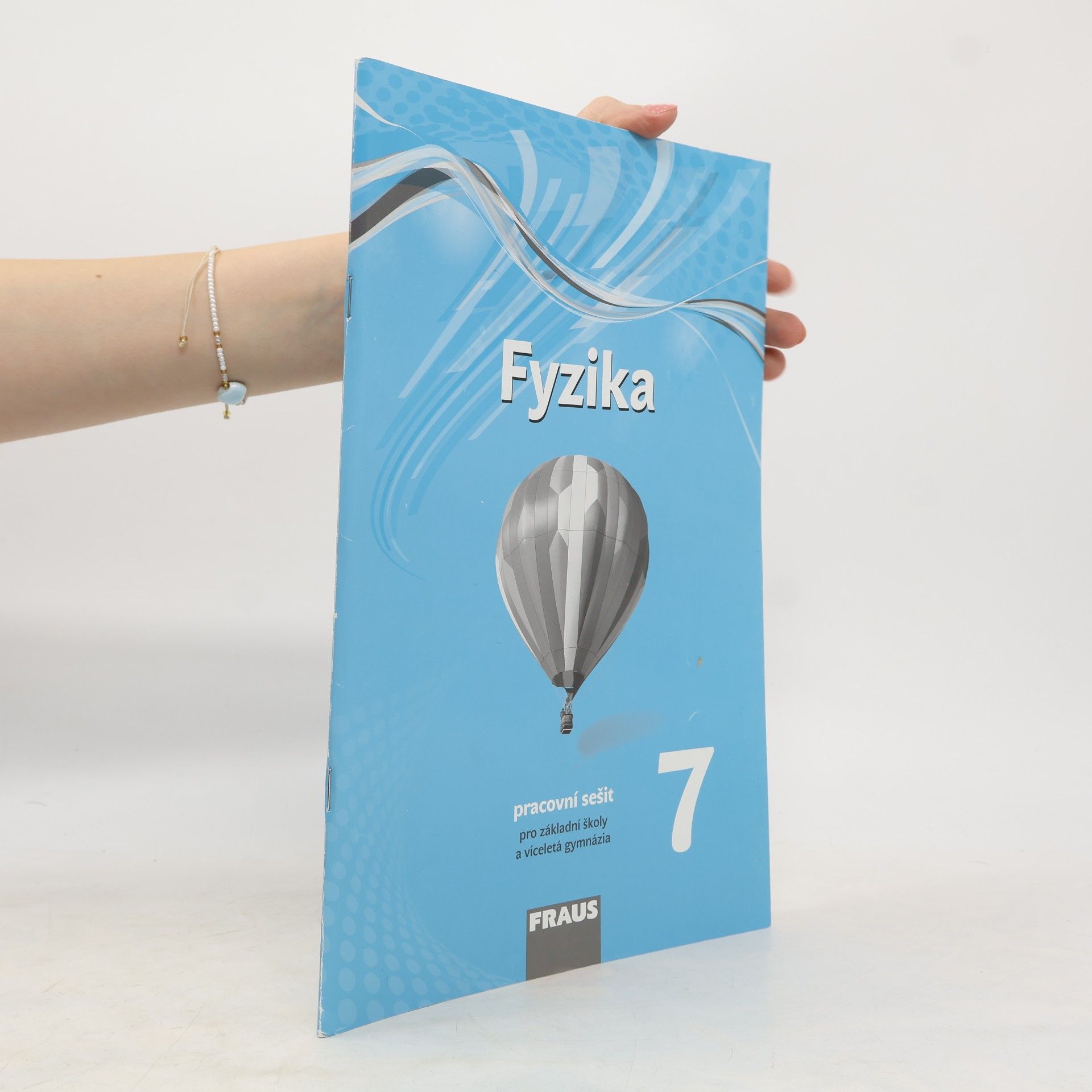 Kolektiv autorů Fyzika 7 pro ZŠ a víceletá gymnázia - pracovní sešit