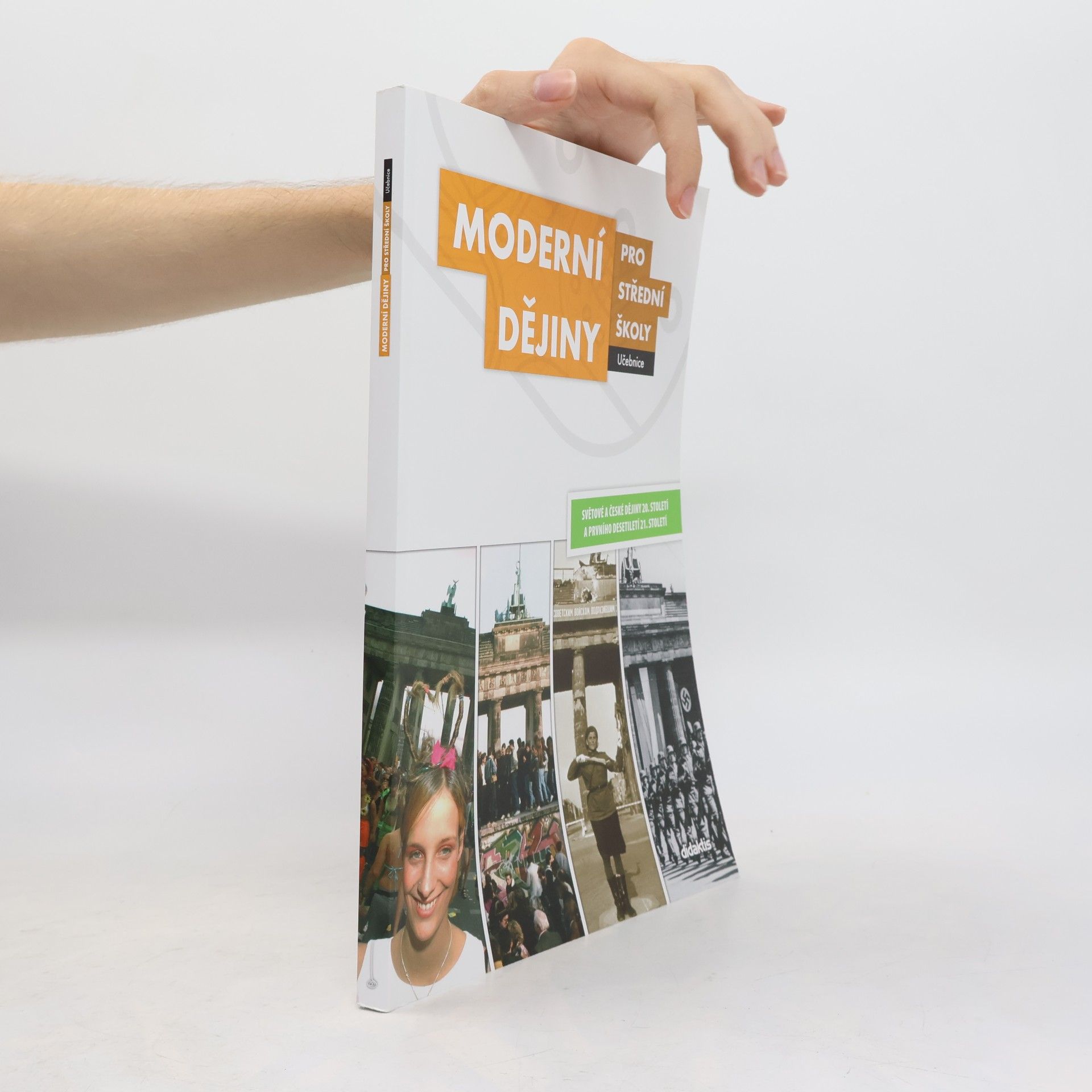 Jan Čurda Moderní dějiny pro střední školy: Světové a české dějiny 20. století a prvního desetiletí 21. století