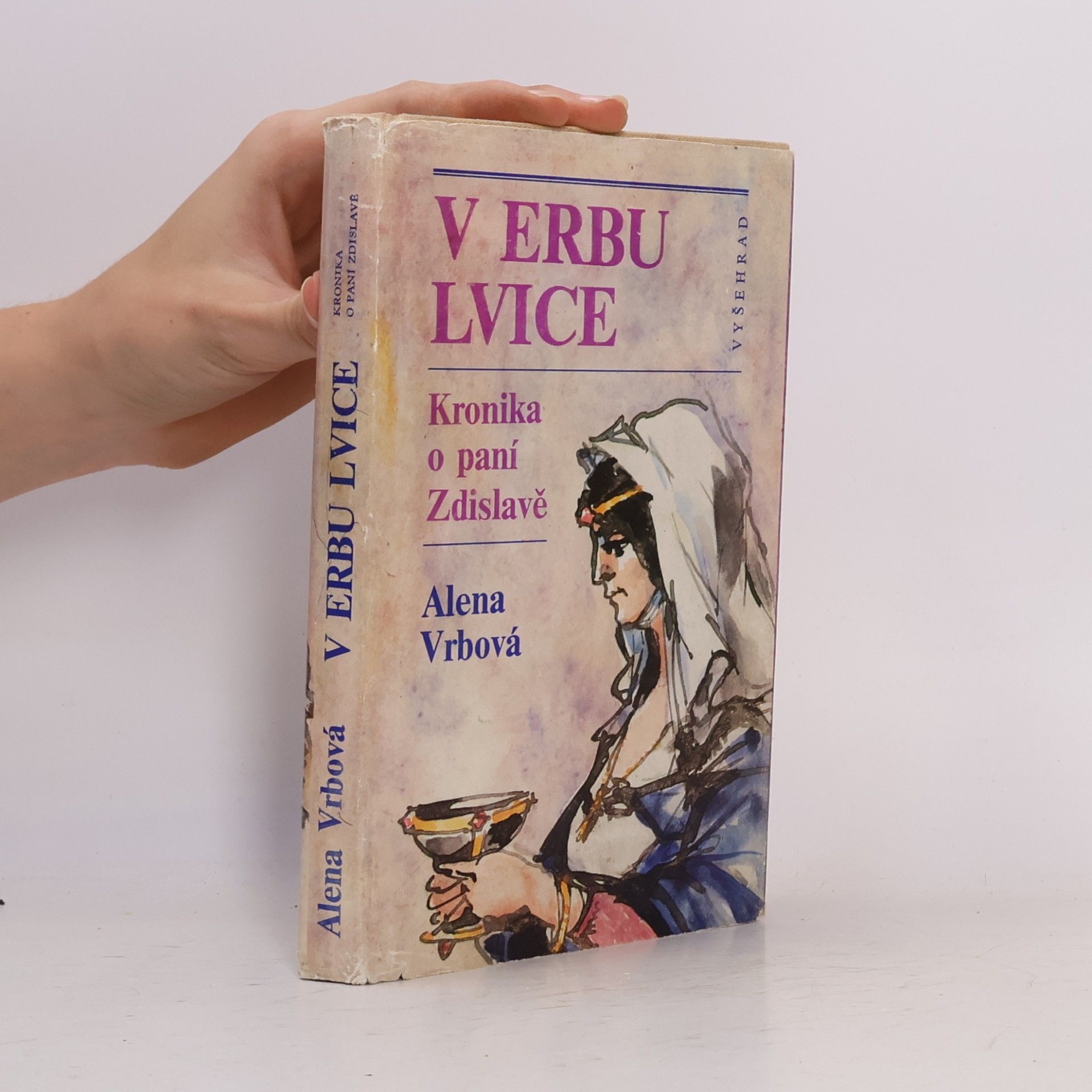 Alena Vrbová V erbu lvice. Kronika o paní Zdislavě