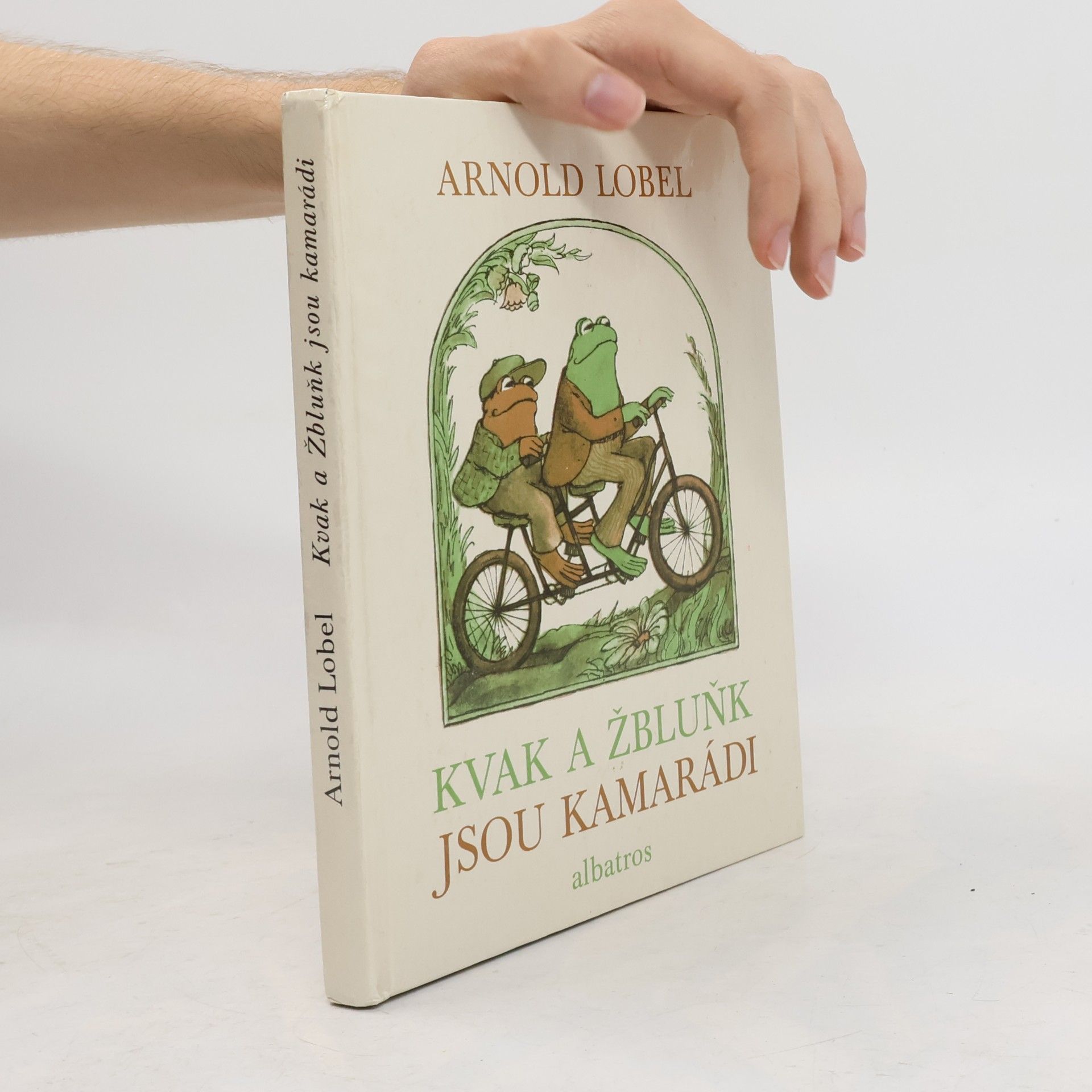 Arnold Lobel Kvak a Žbluňk jsou kamarádi