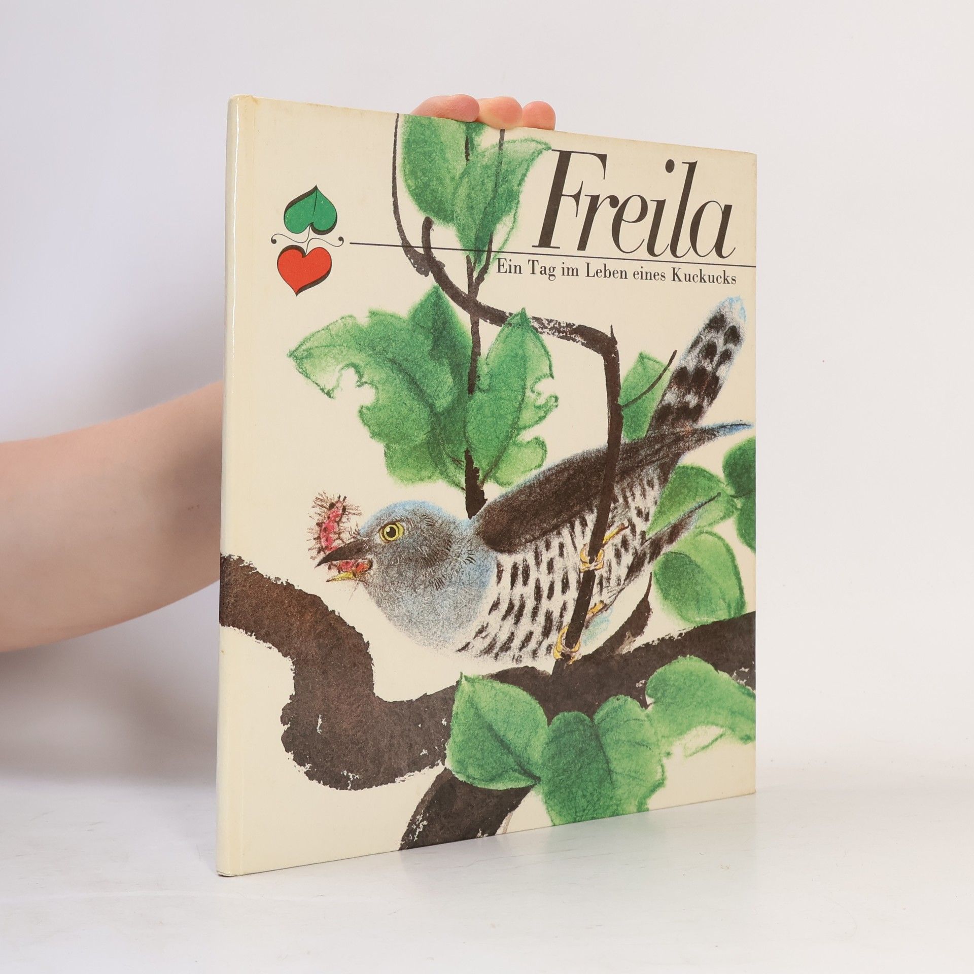 Various authors Freila. Ein Tag im Leben eines Kuckucks
