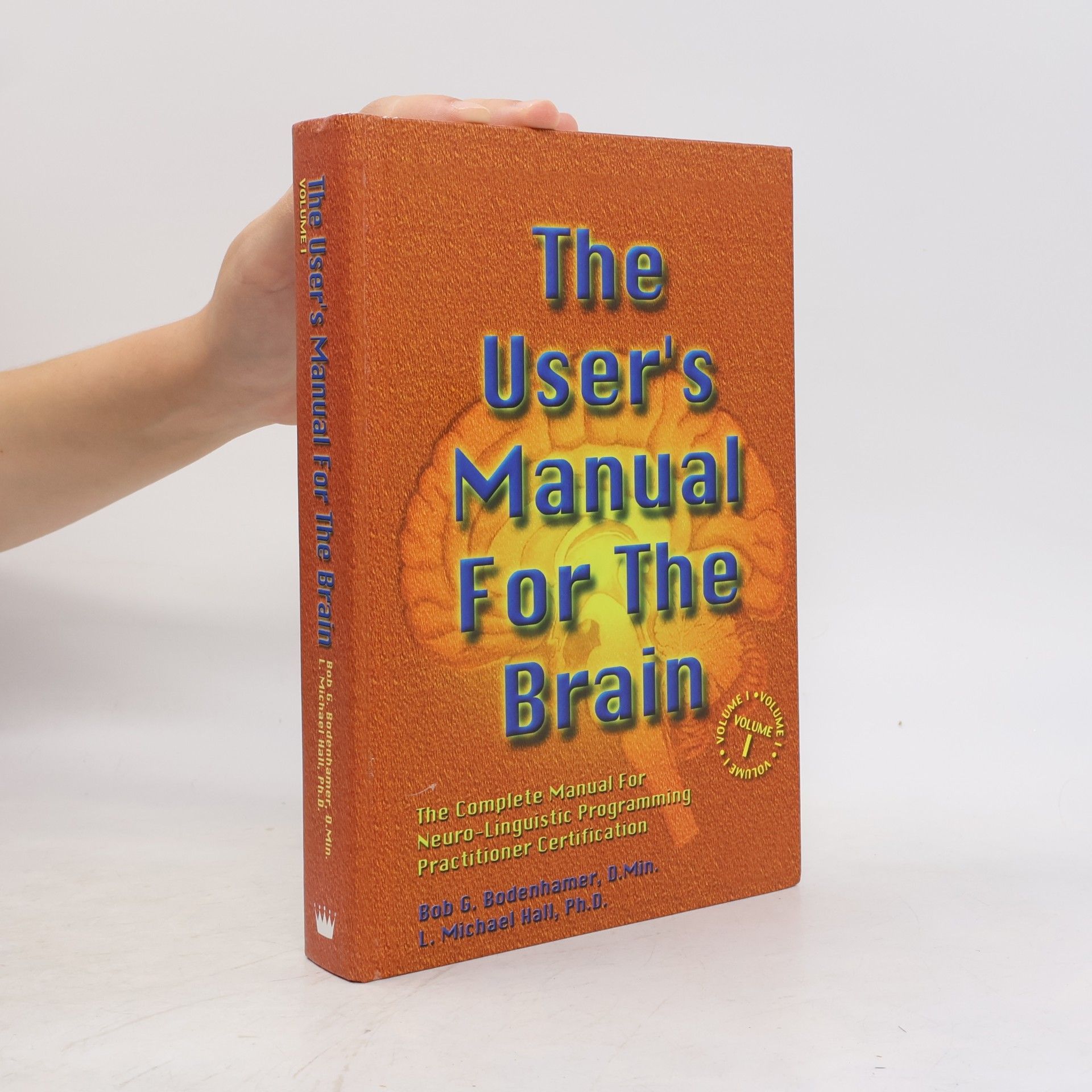 Bob G. Bodenhamer The User's Manual for the Brain