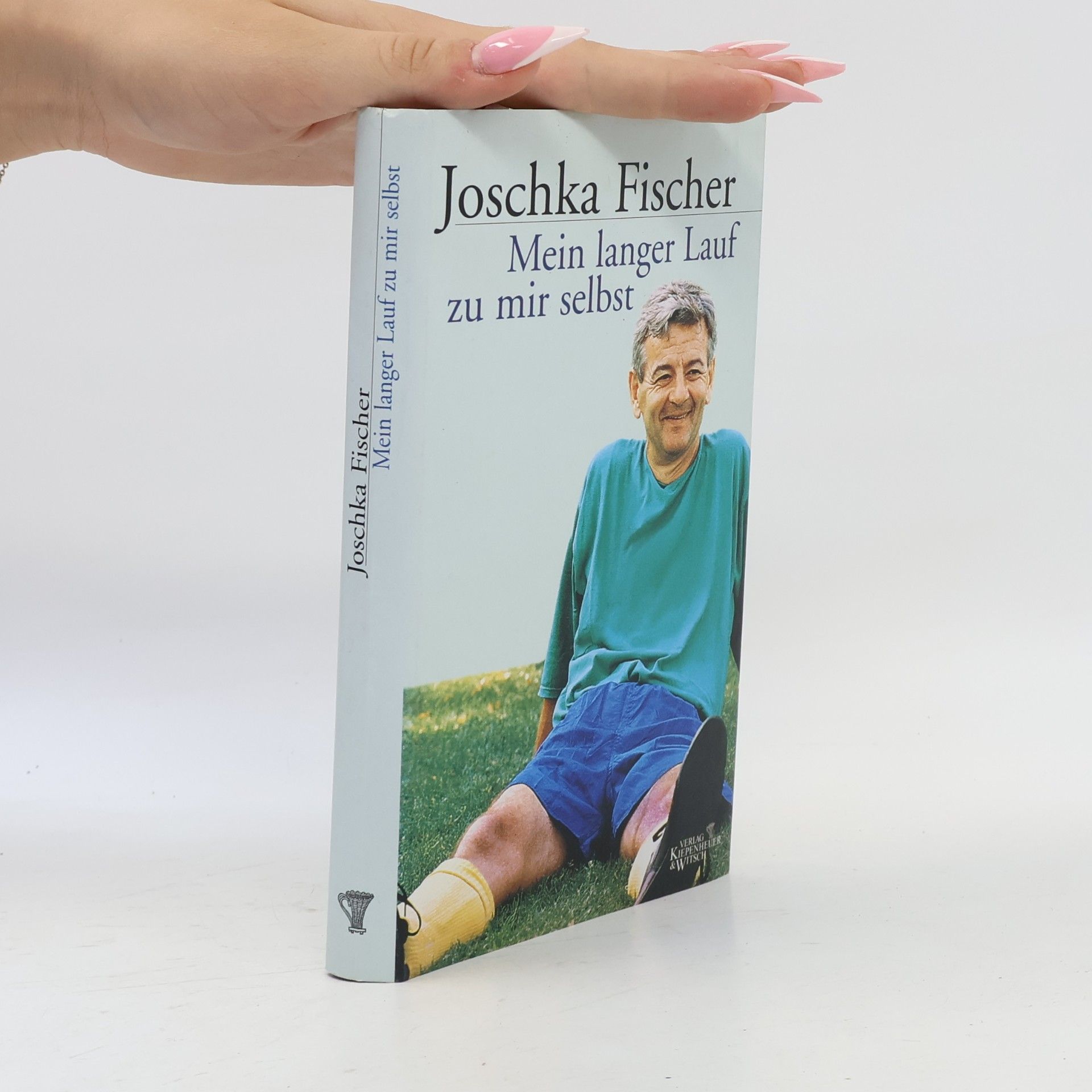 Joschka Fisher Mein langer Lauf zu mir selbst