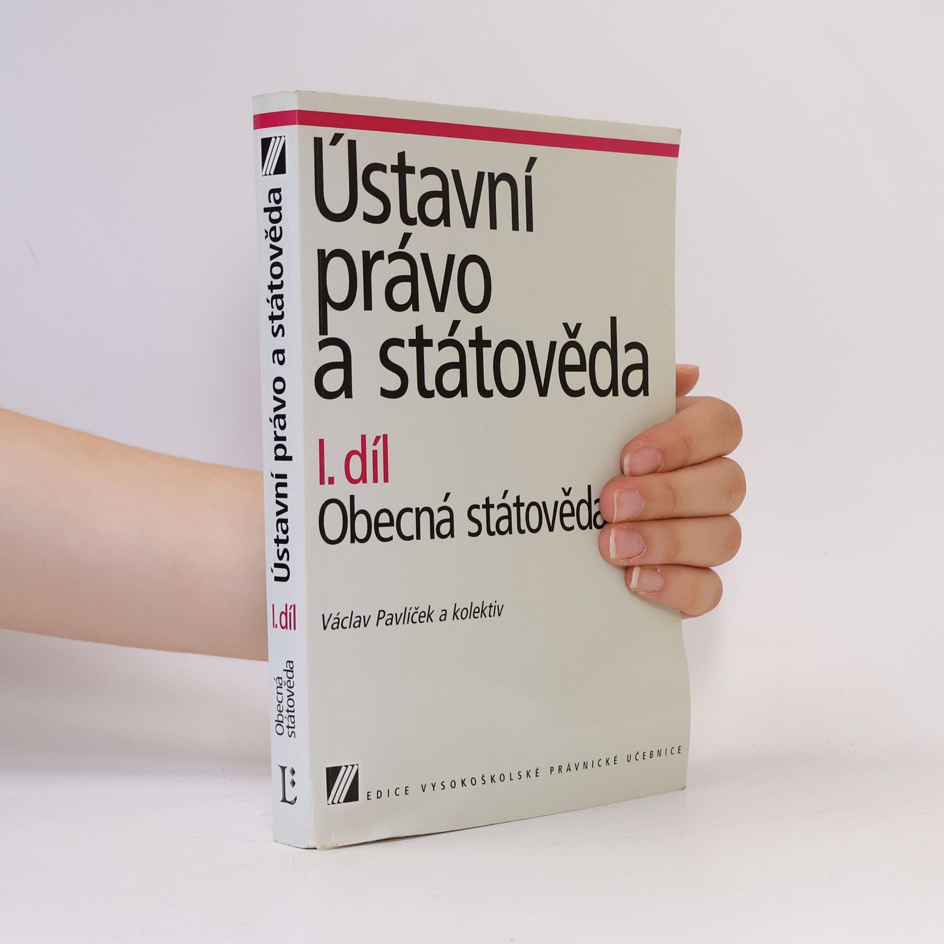 Václav Pavlíček Ústavní právo a státověda I