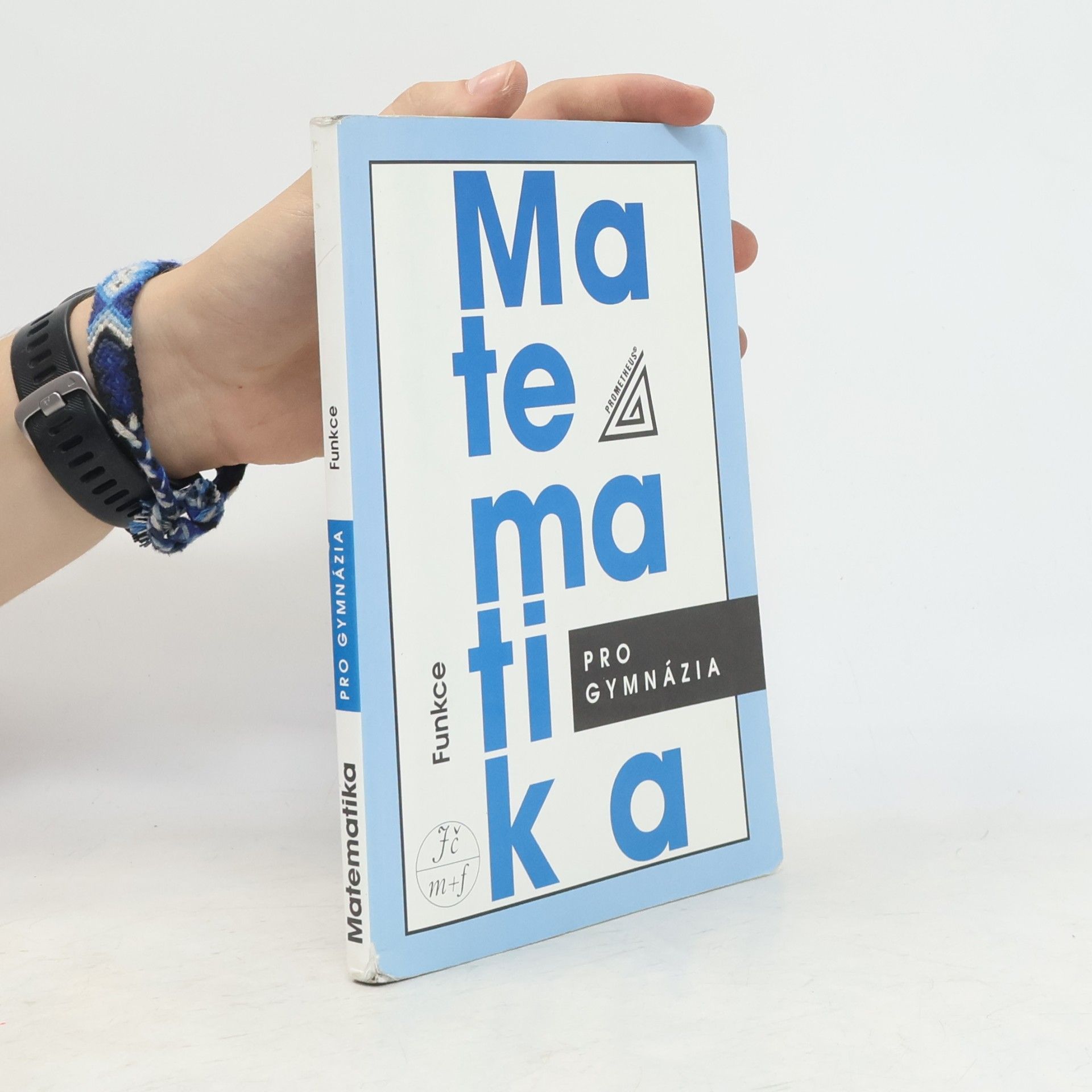 Oldřich Odvárko Matematika pro gymnázia. Funkce
