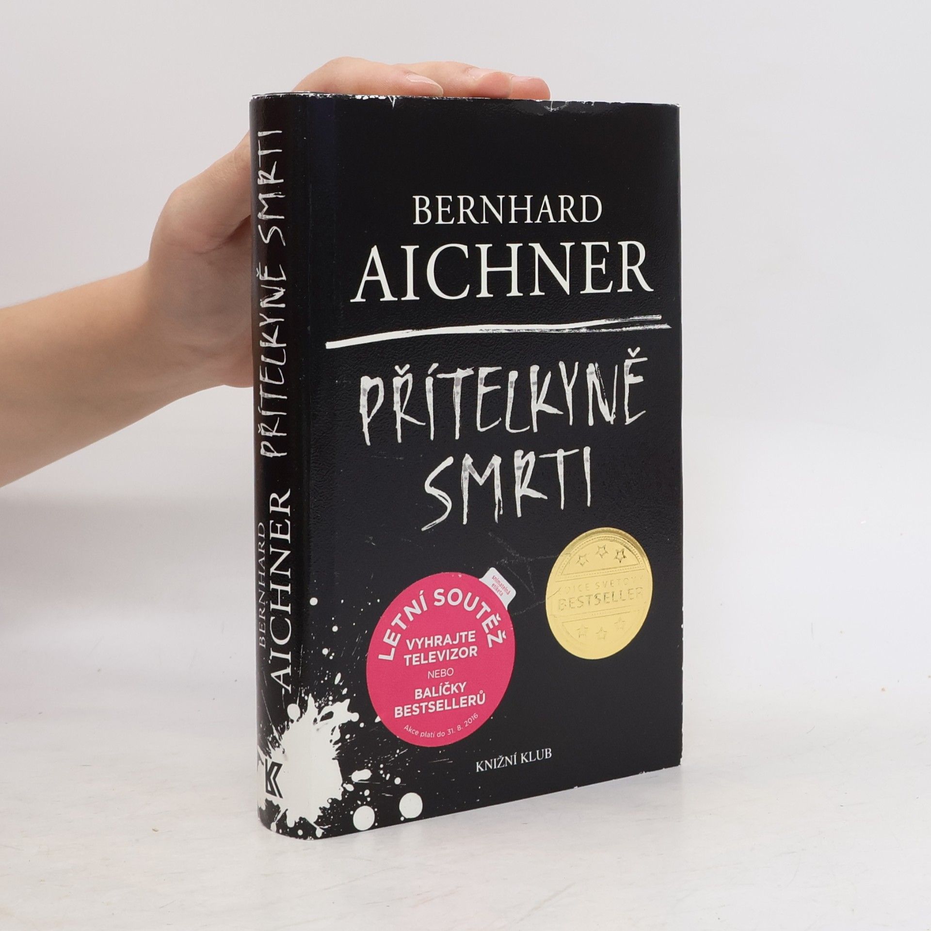 Bernhard Aichner Přítelkyně smrti