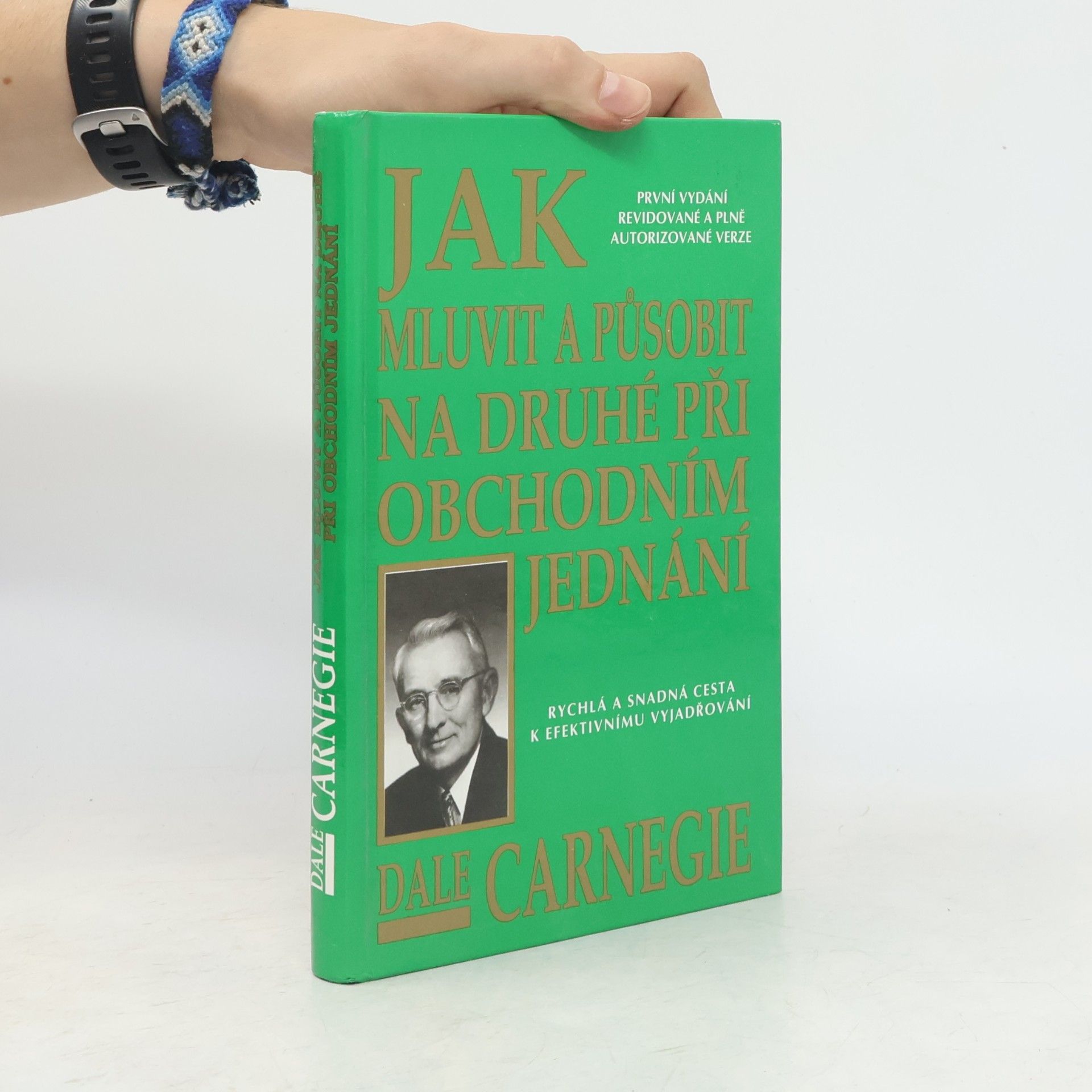 Dale Carnegie Jak mluvit a působit na druhé při obchodním jednání