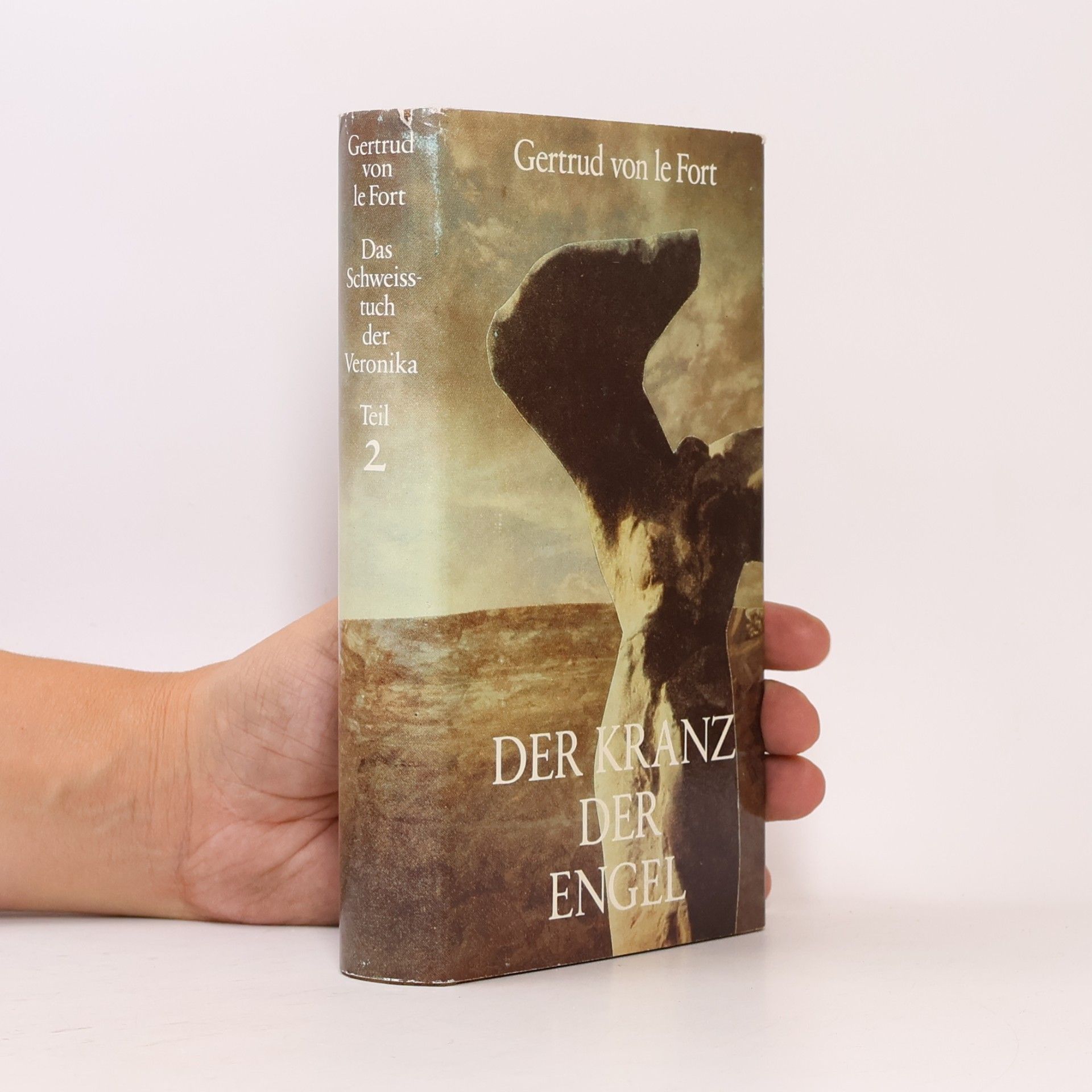 Gertrud von le Fort Der Kranz der Engel. Das Schweisstuch der Veronika. Teil 2