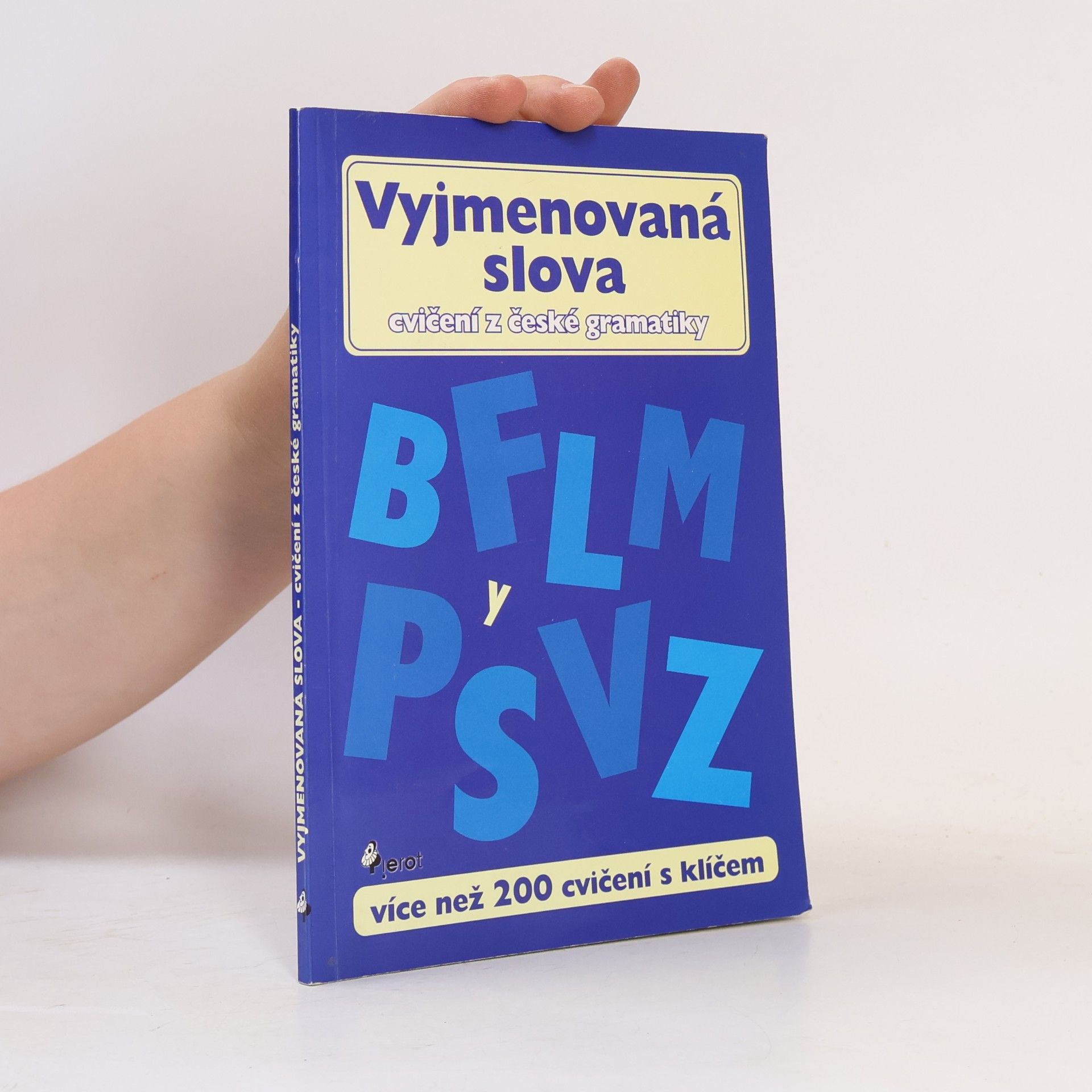 Petr Sulc Vyjmenovaná slova. Více než 200 cvičení s klíčem