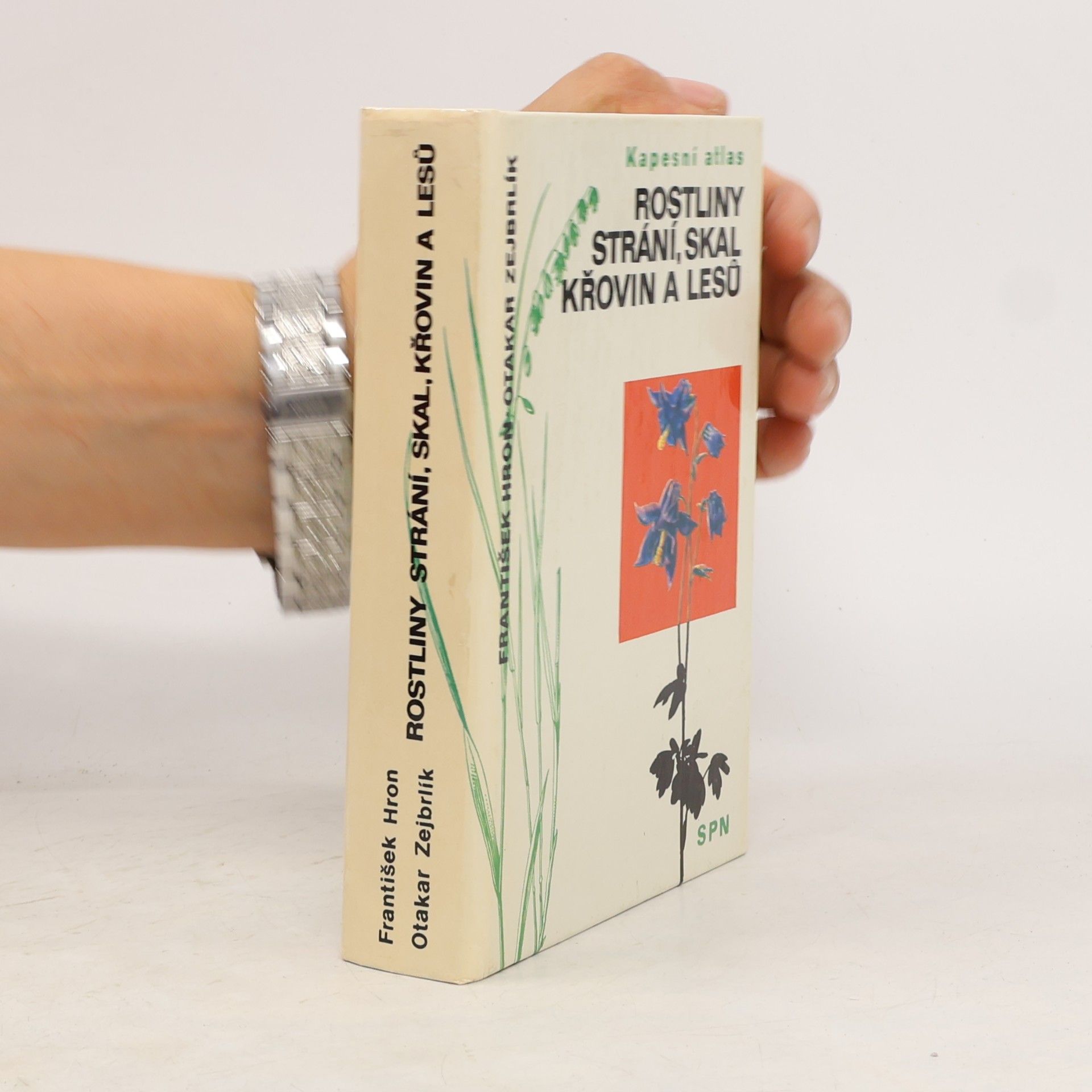 Rostliny strání, skal, křovin a lesů. Kapesní atlas