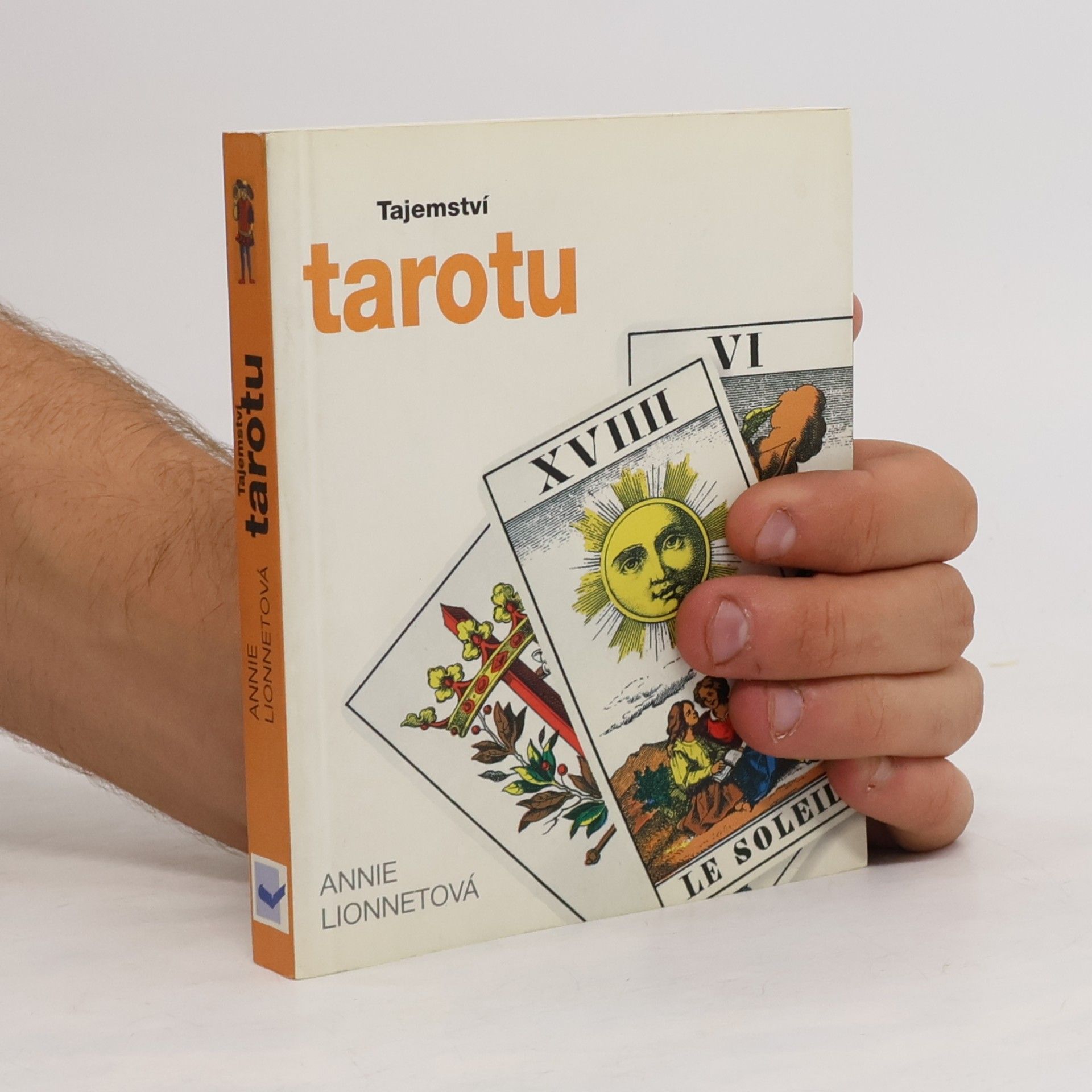Annie Lionnet Tajemství tarotu