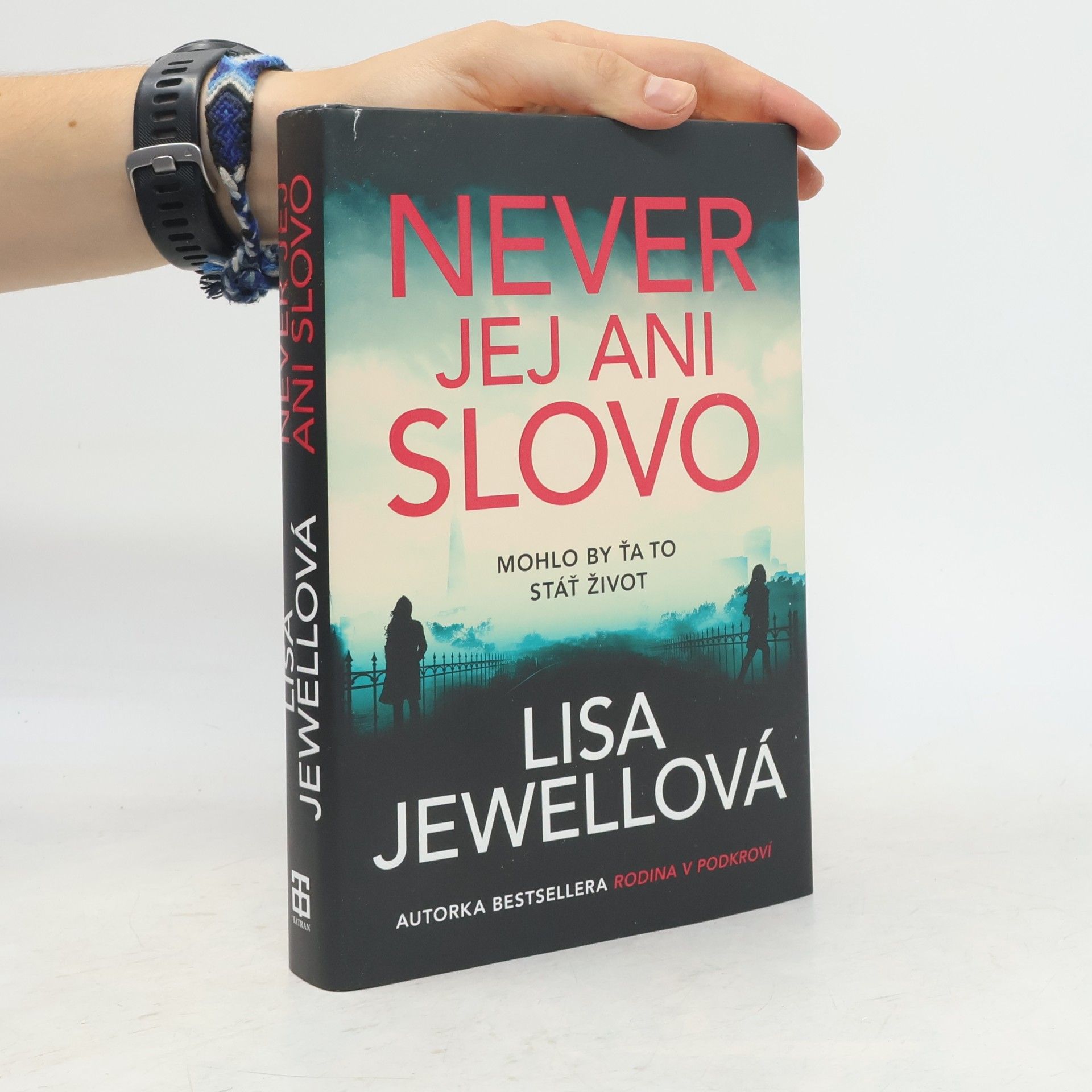 Lisa Jewell Never jej ani slovo