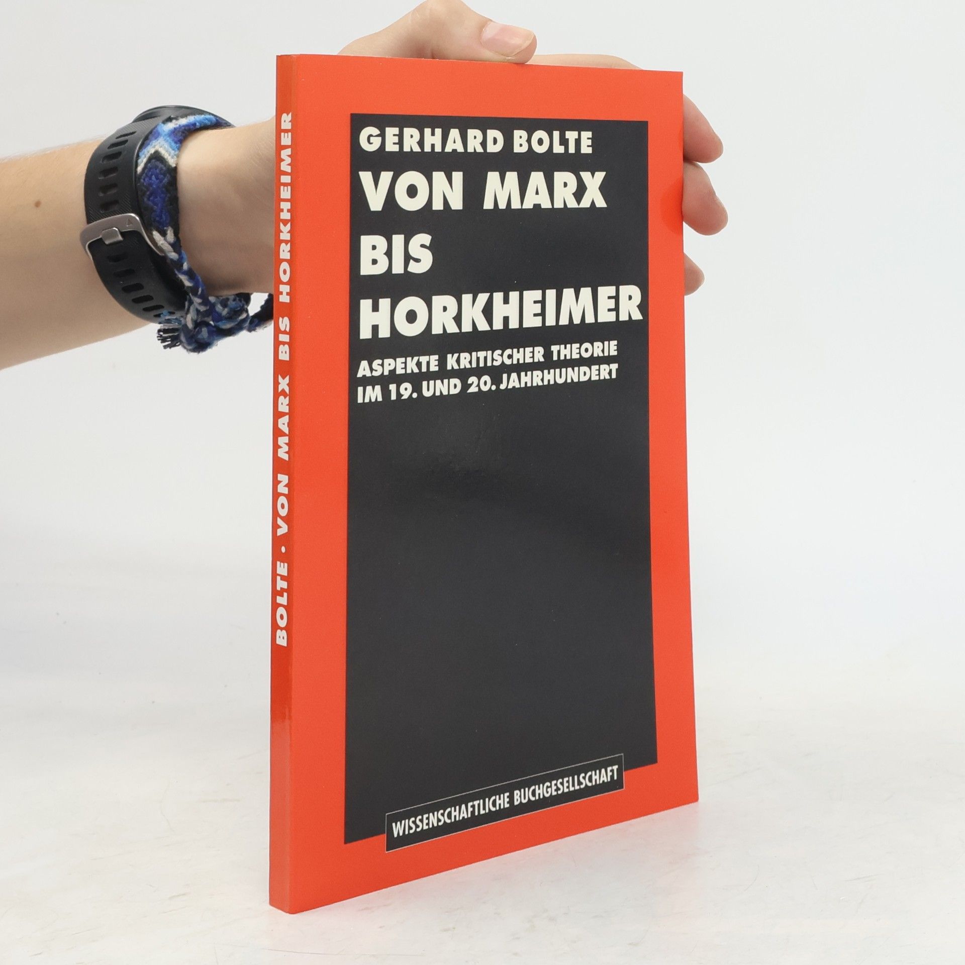 Gerhard Bolte Von Marx bis Horkheimer
