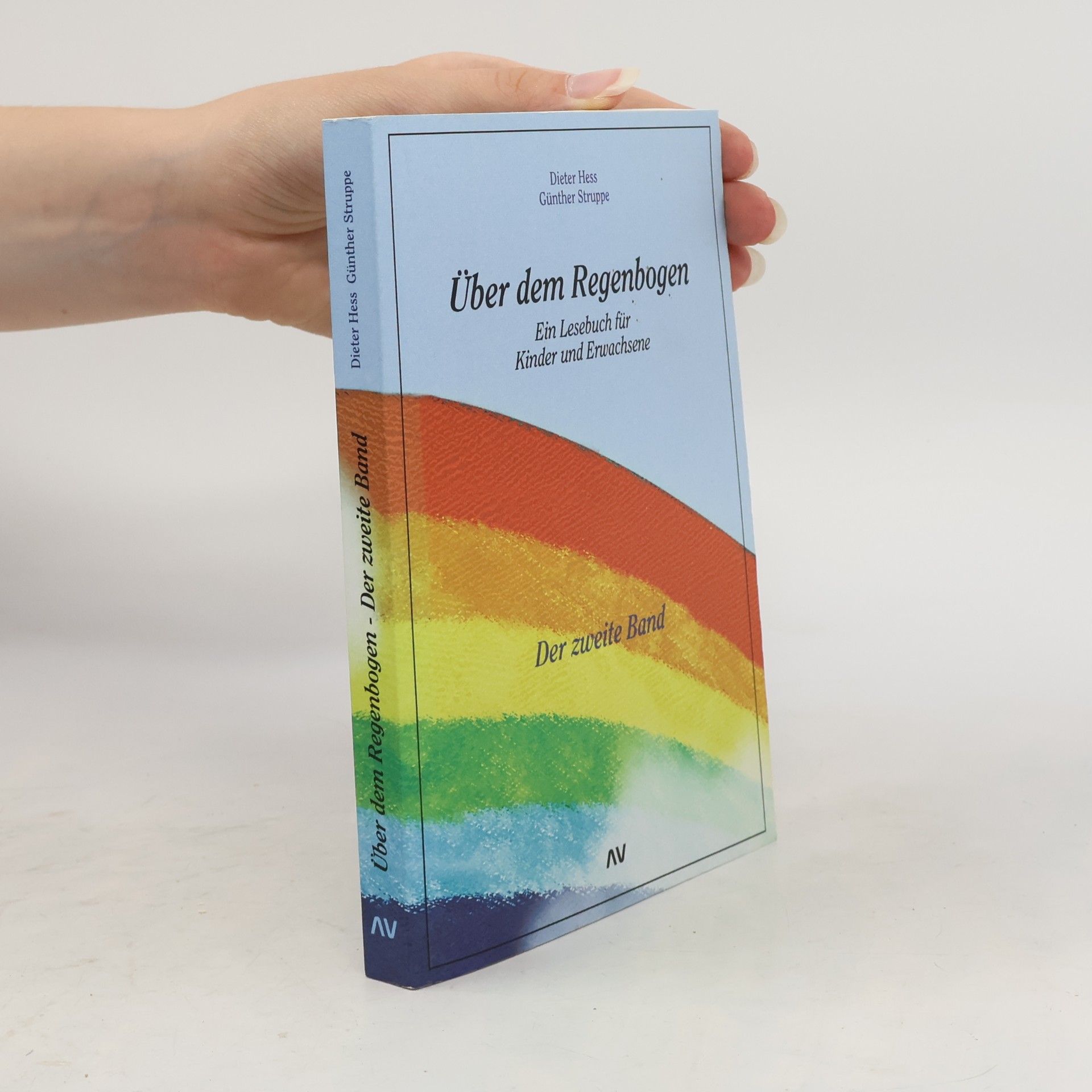 Hess, Dieter Über dem Regenbogen: Der zweite Band