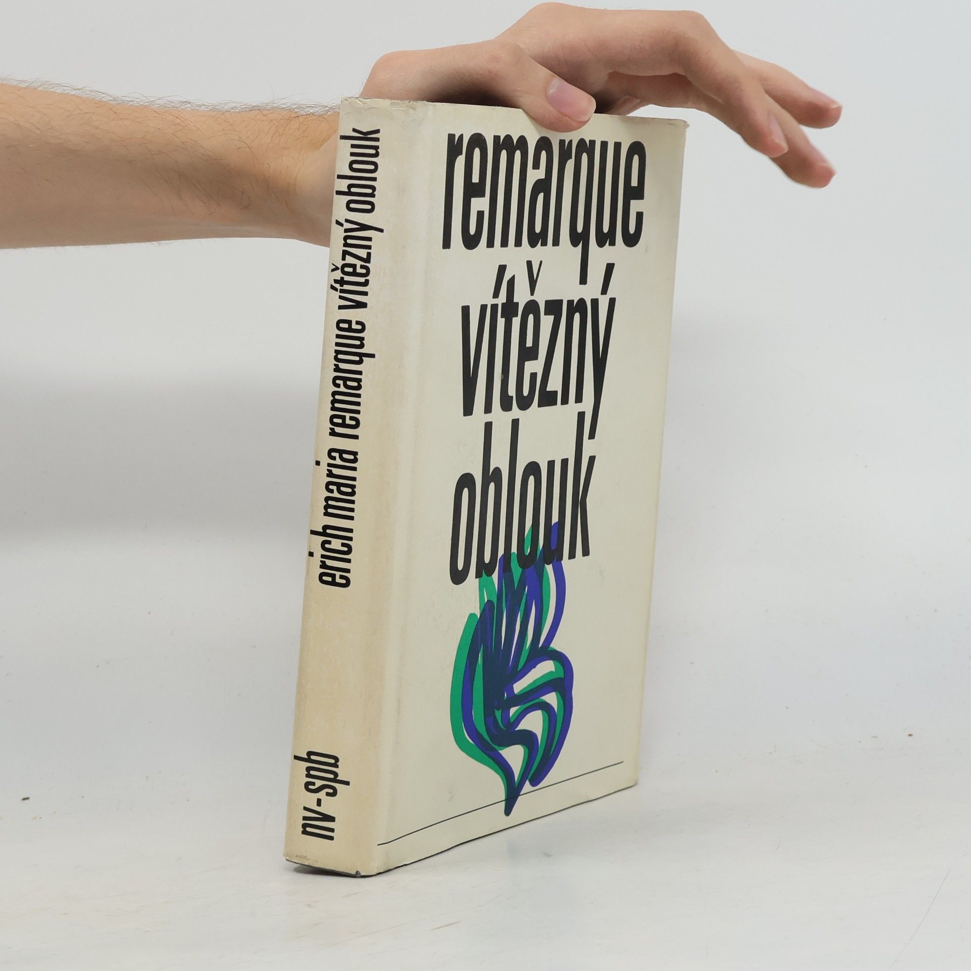 Erich Maria Remarque Vítězný oblouk