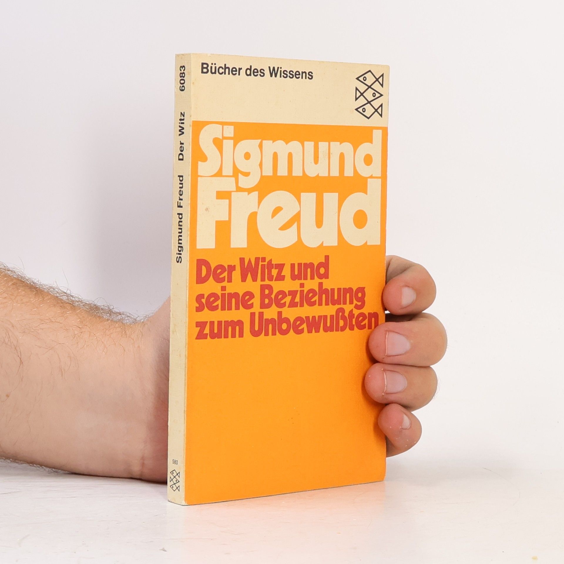 Sigmund Freud Der Witz und seine Beziehung zum Unbewussten