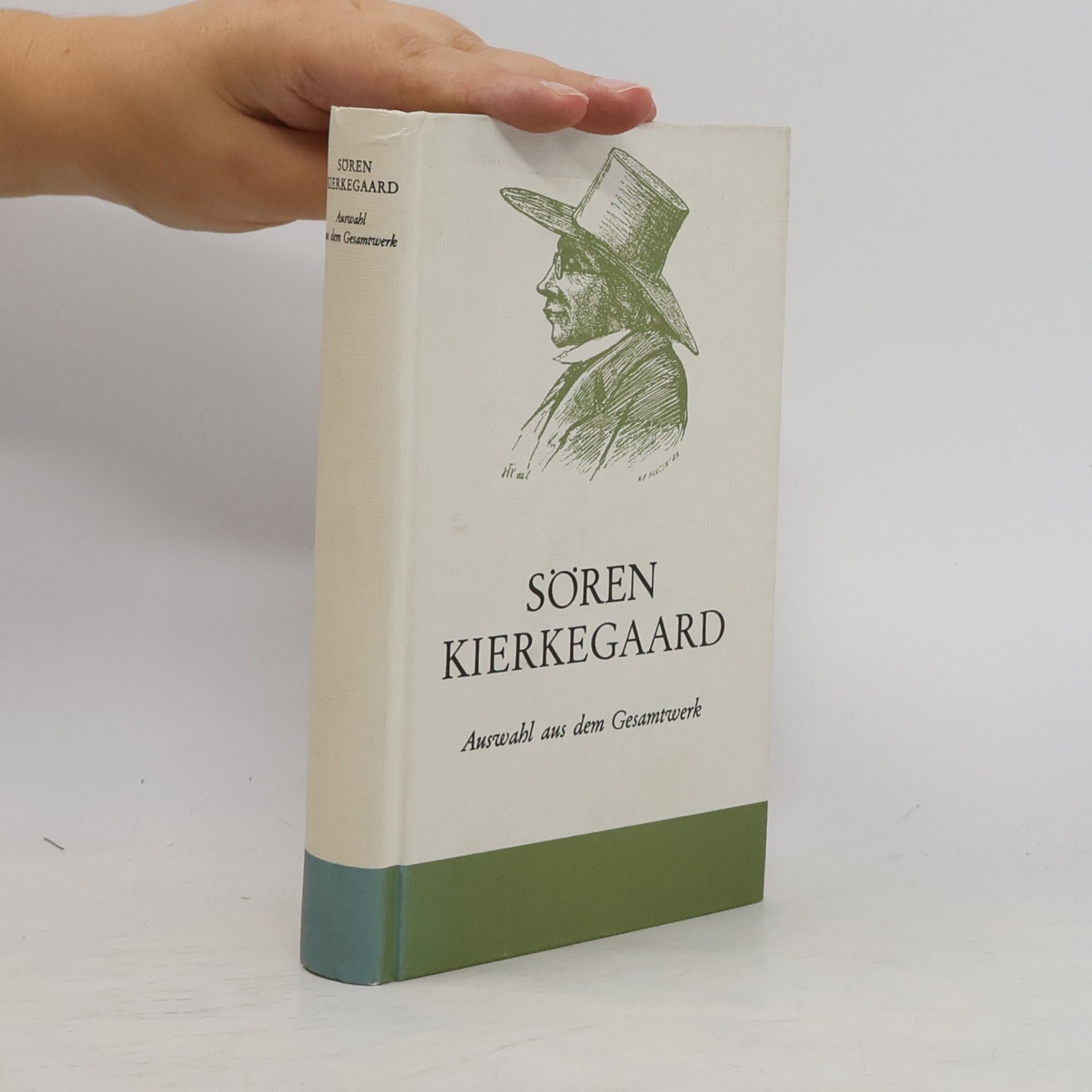 Søren Kierkegaard Auswahl aus dem Gesamtwerk