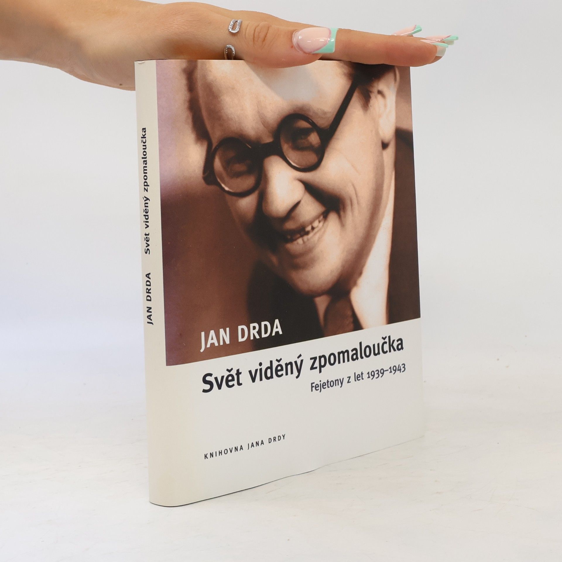 Jan Drda Svět viděný zpomaloučka