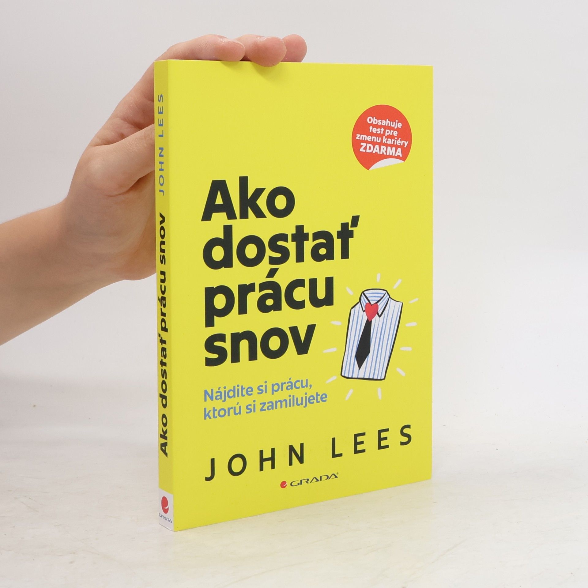 John Lees Ako dostať prácu snov