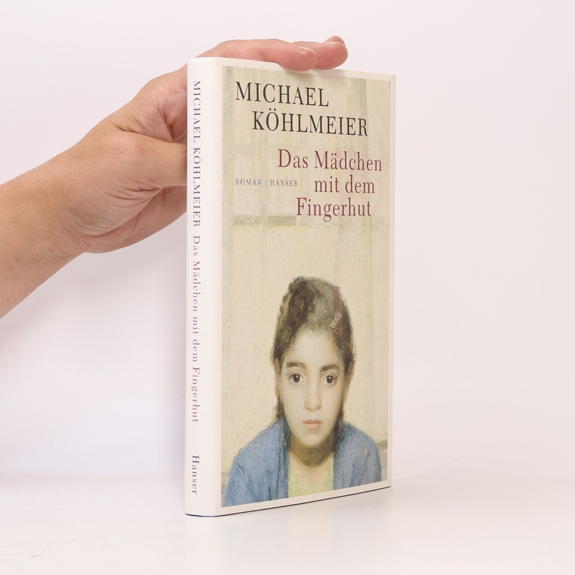 Michael Köhlmeier Das Mädchen mit dem Fingerhut