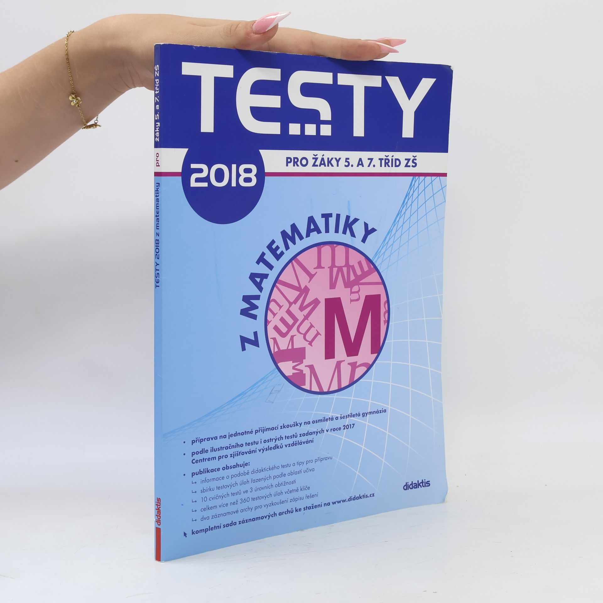 Various authors Testy ... z matematiky: Pro žáky 5. a 7. tříd ZŠ