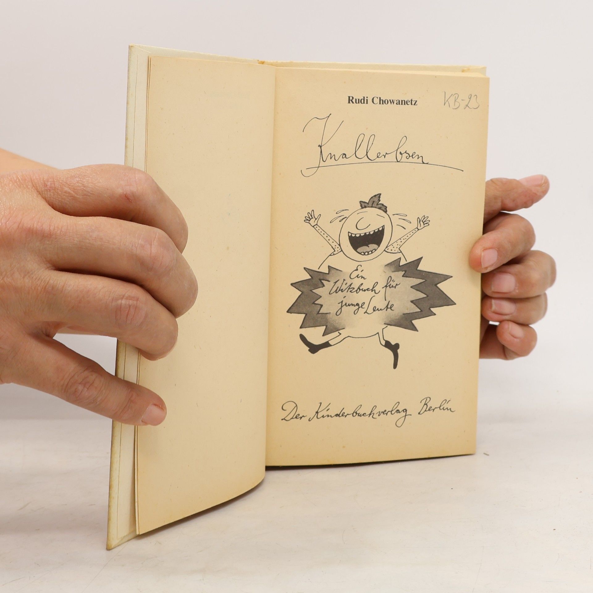 Various authors Knallerbsen - Ein Witzbuch für junge Leute
