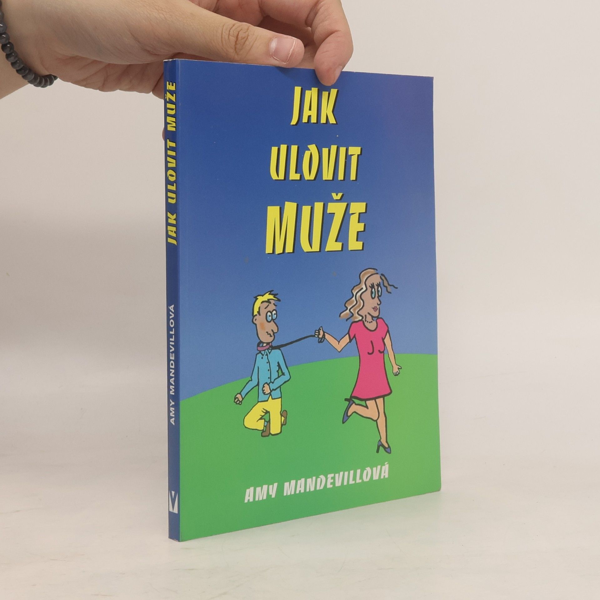 Amy Mandewill Jak ulovit muže