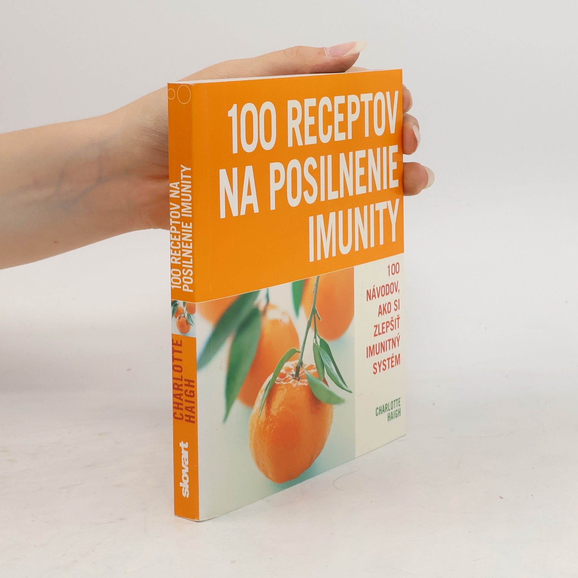 Charlotte Haigh 100 receptov na posilnenie imunity