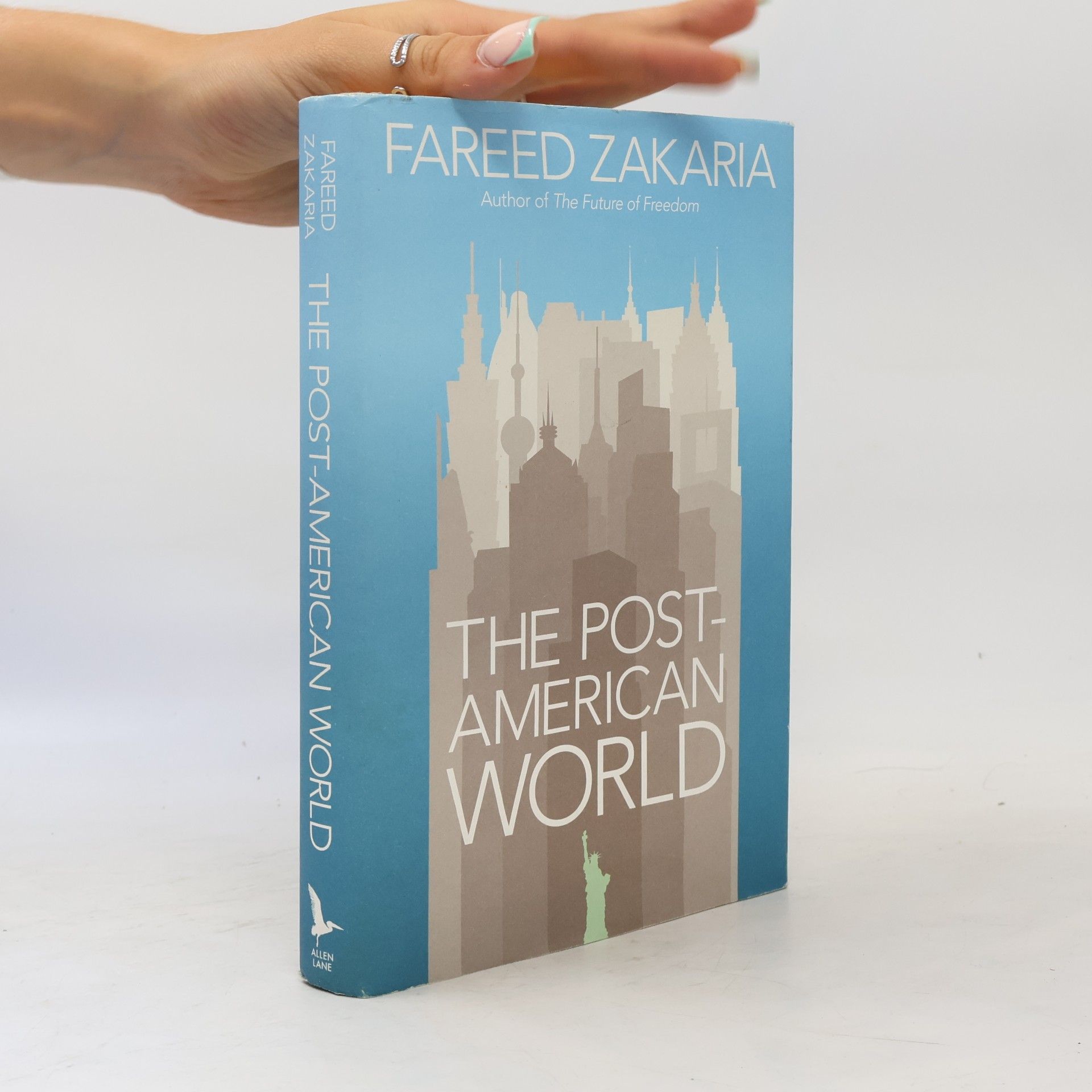 Fareed Zakaria The post-American world