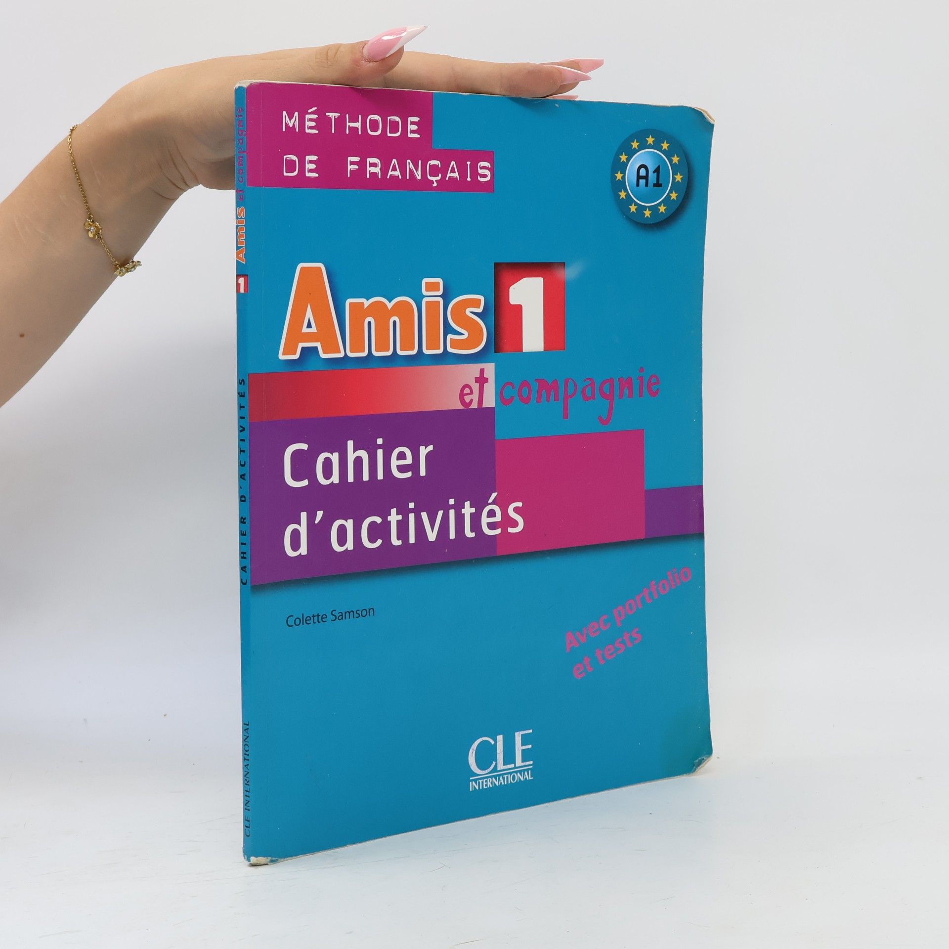Colette Samson Amis 1 et compagnie. Cahier d'activités