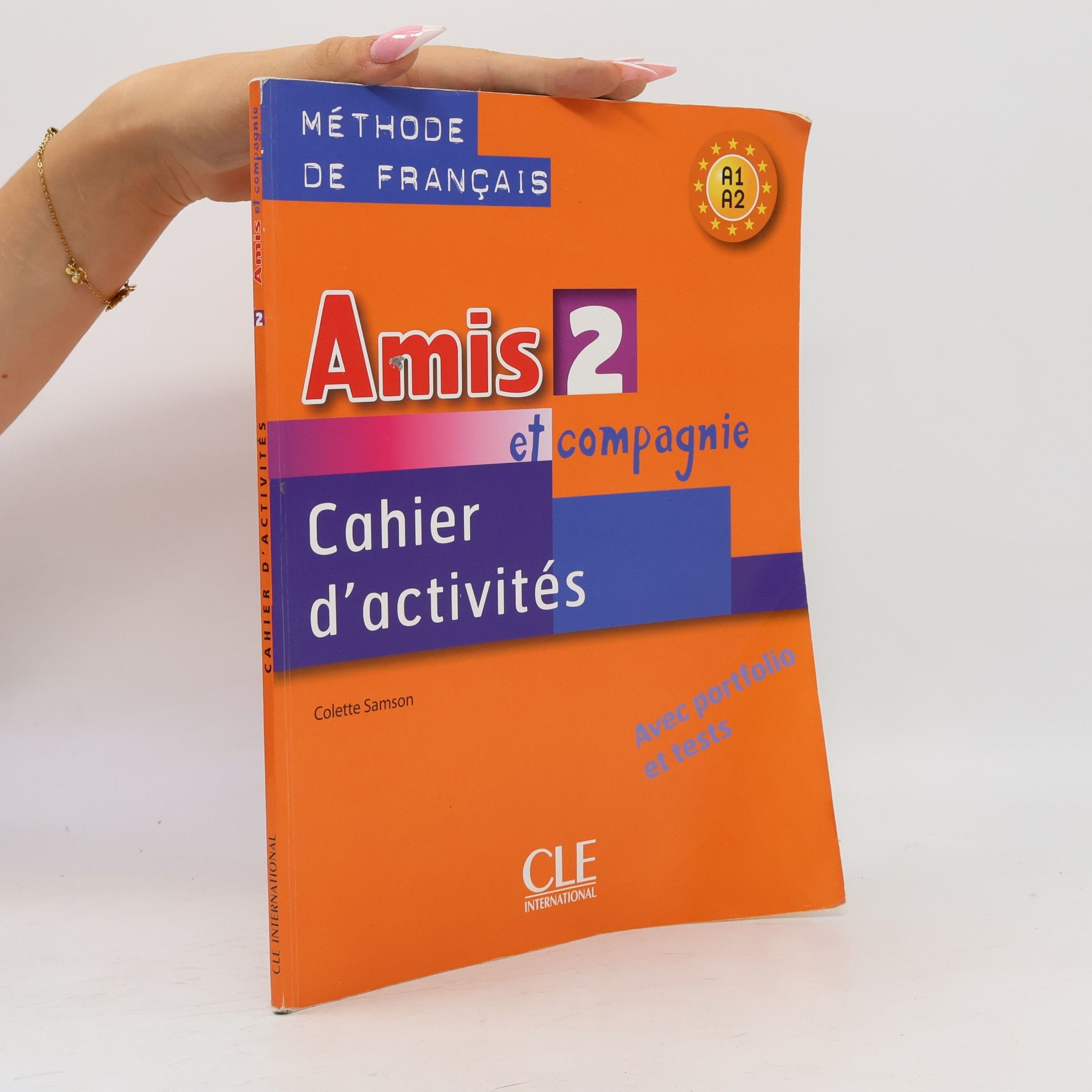Colette Samson Amis 2 et compagnie: Cahier d'activités