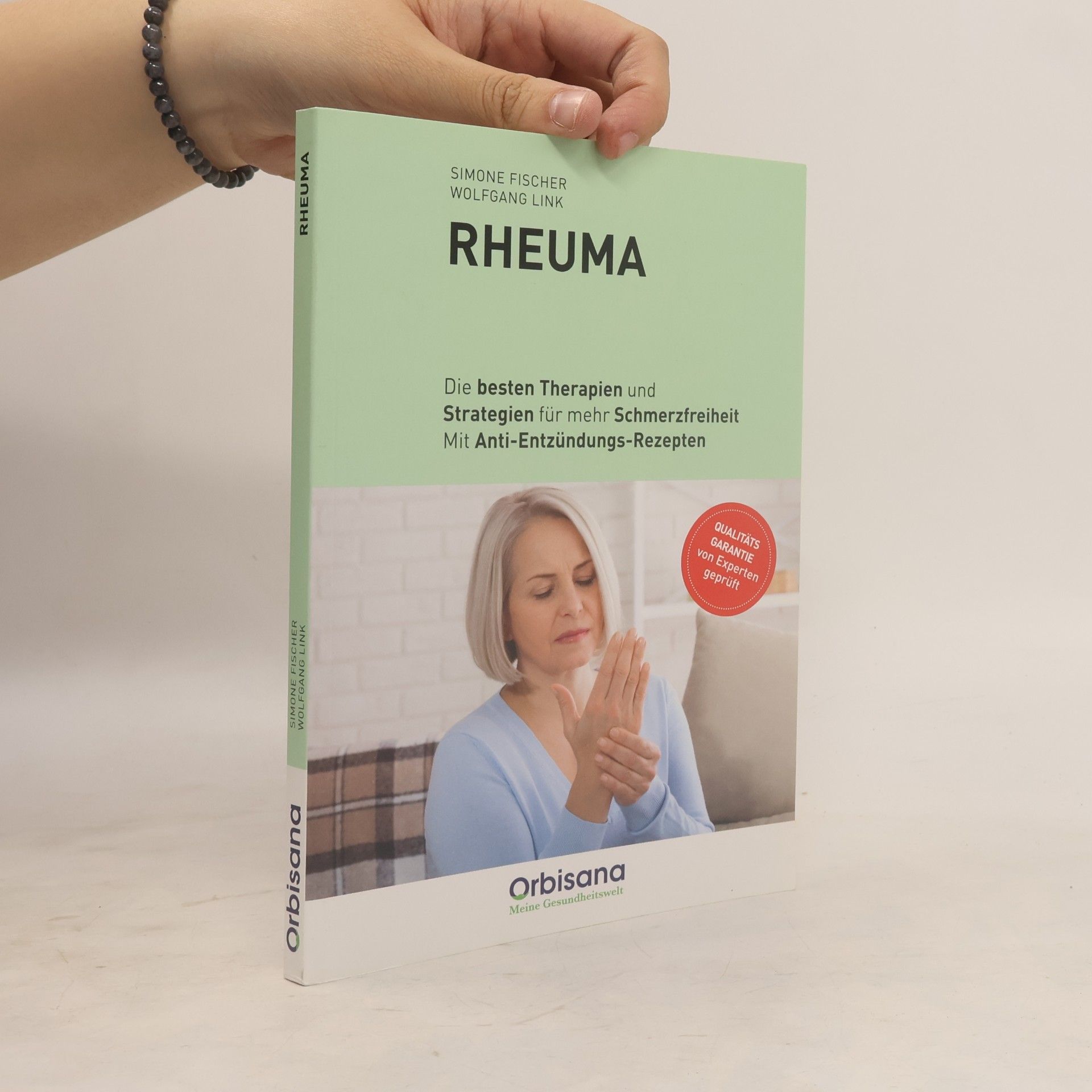 Rheuma - schmerzfrei & beweglich: Effektive Therapien, Bewegungsprogramme und Anti-Entzündungs-Rezepte für ein aktives Leben