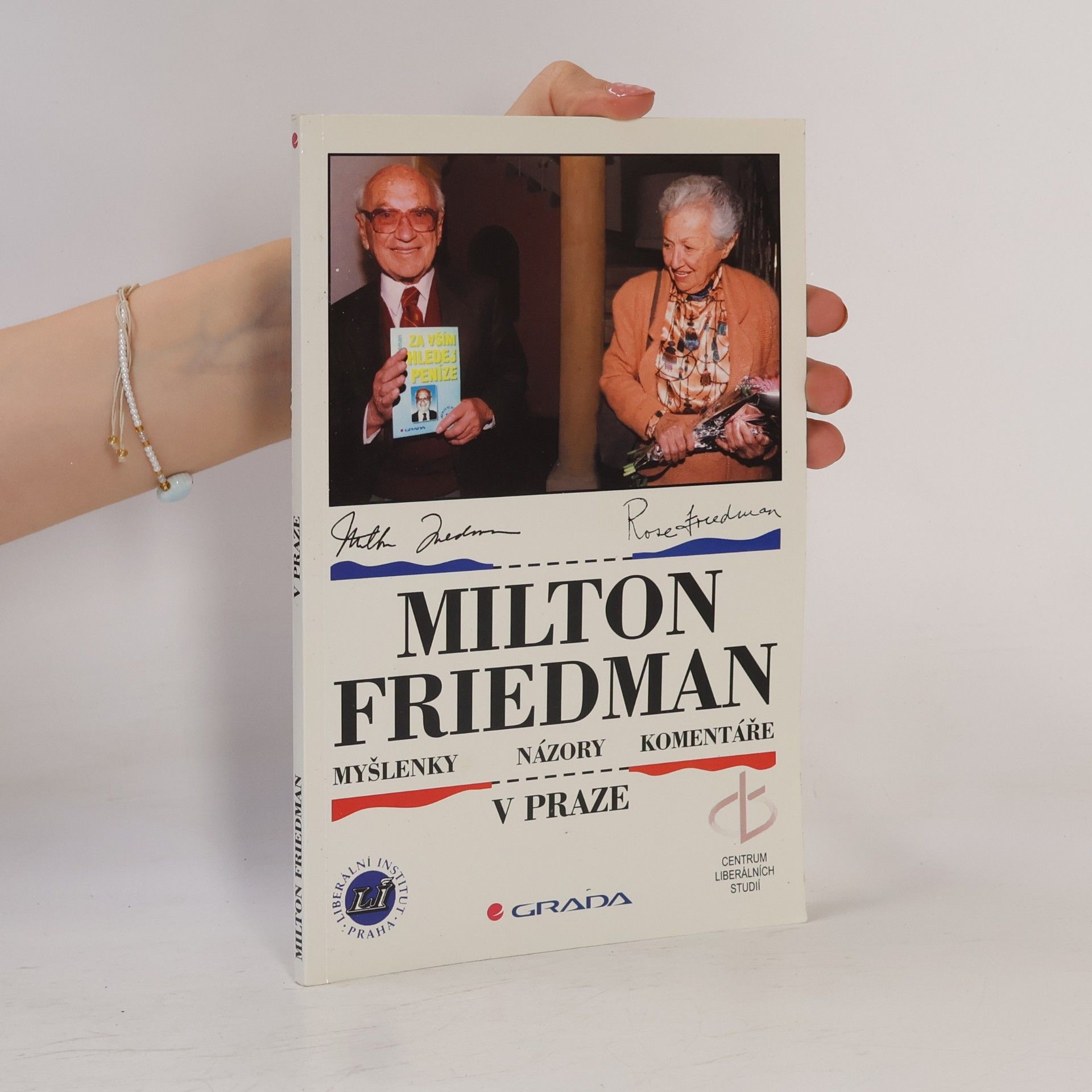 Miroslav Zajíček Milton Friedman v Praze: Myšlenky, názory, komentáře