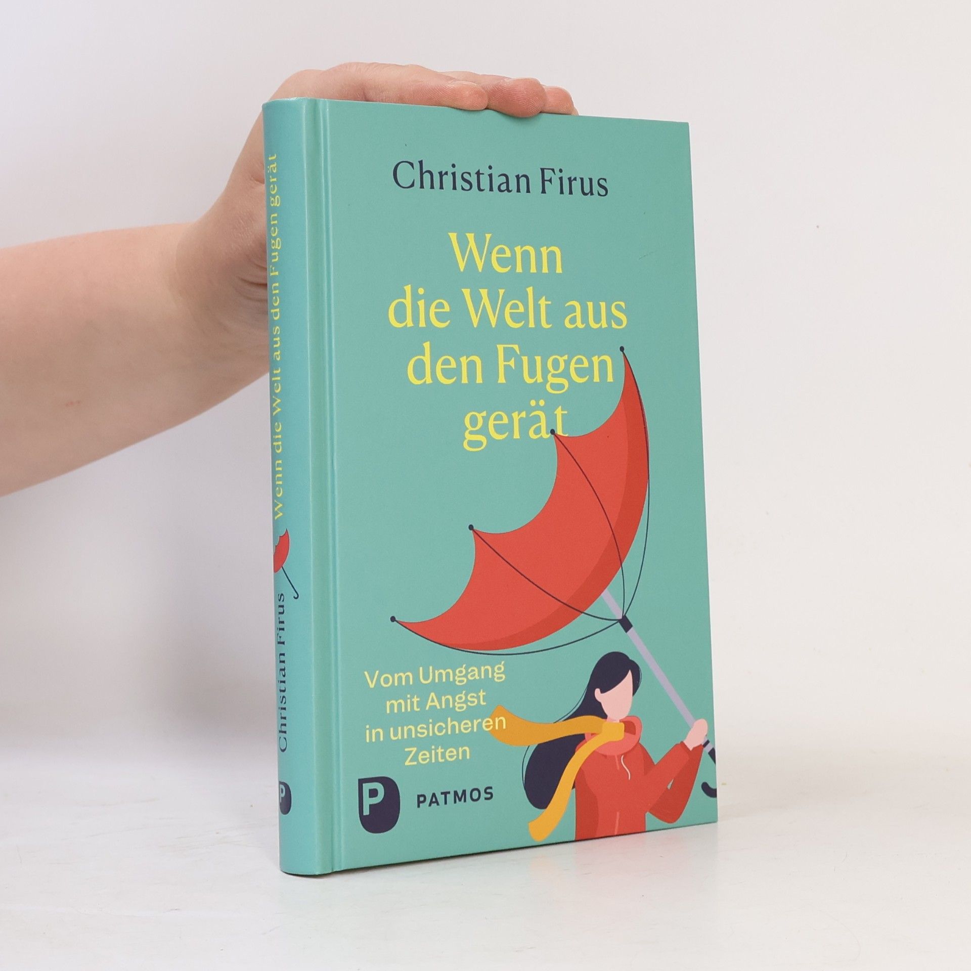 Christian Firus Wenn die Welt aus den Fugen gerät