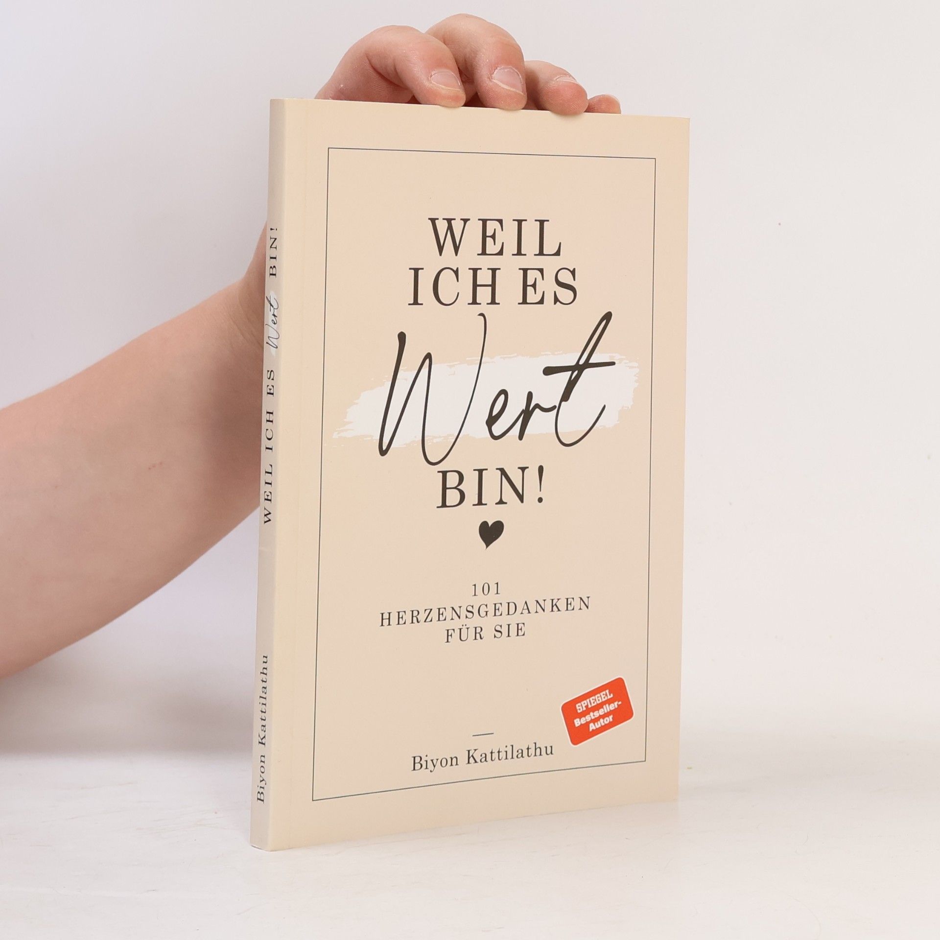 Biyon Kattilathu Weil ich es wert bin!