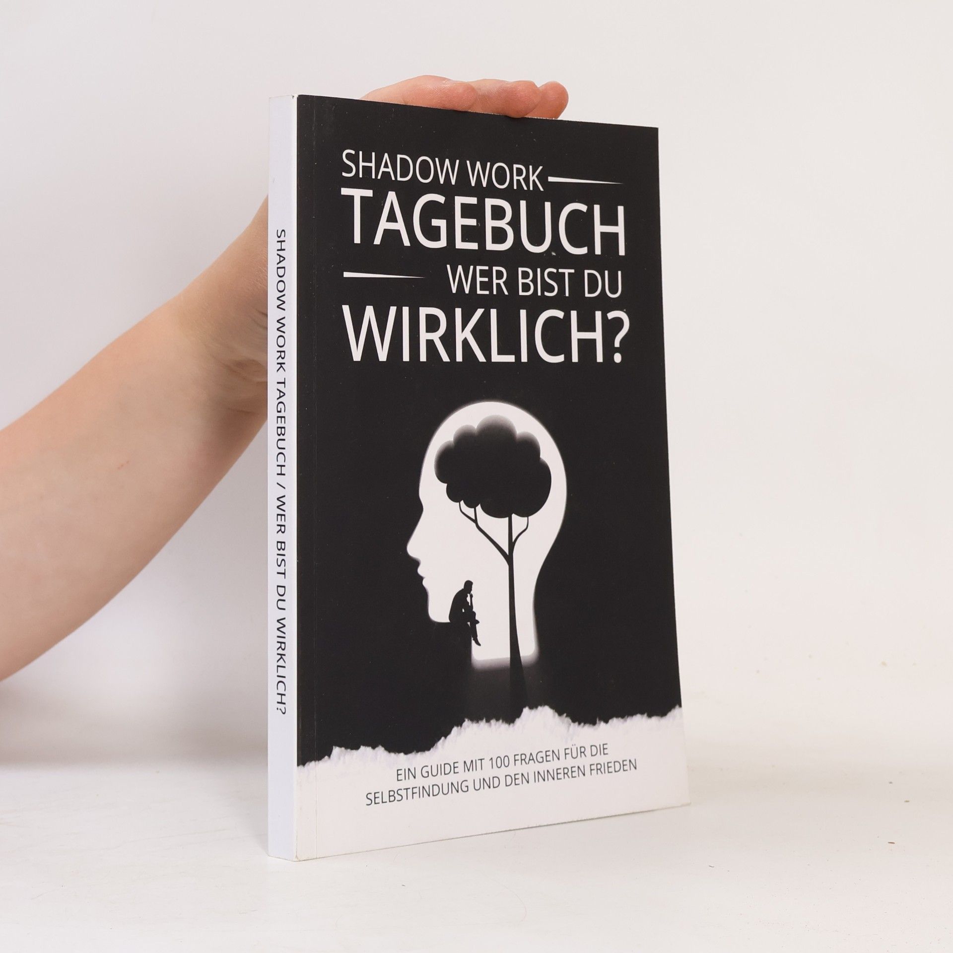 Samir Berisha Shadow Work Tagebuch - Wer bist du wirklich?: Ein Guide mit 100 Fragen für die Selbstfindung und den Inneren Frieden