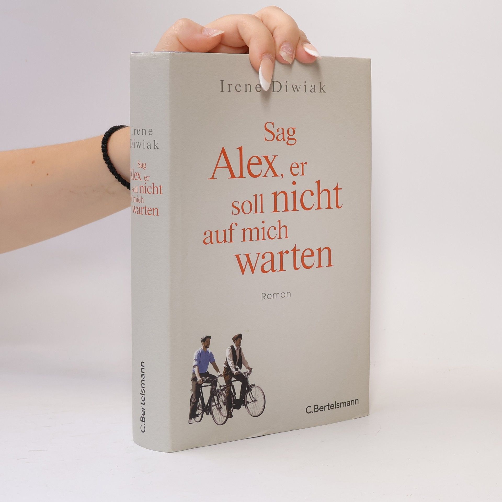 Irene Diwiak Sag Alex, er soll nicht auf mich warten