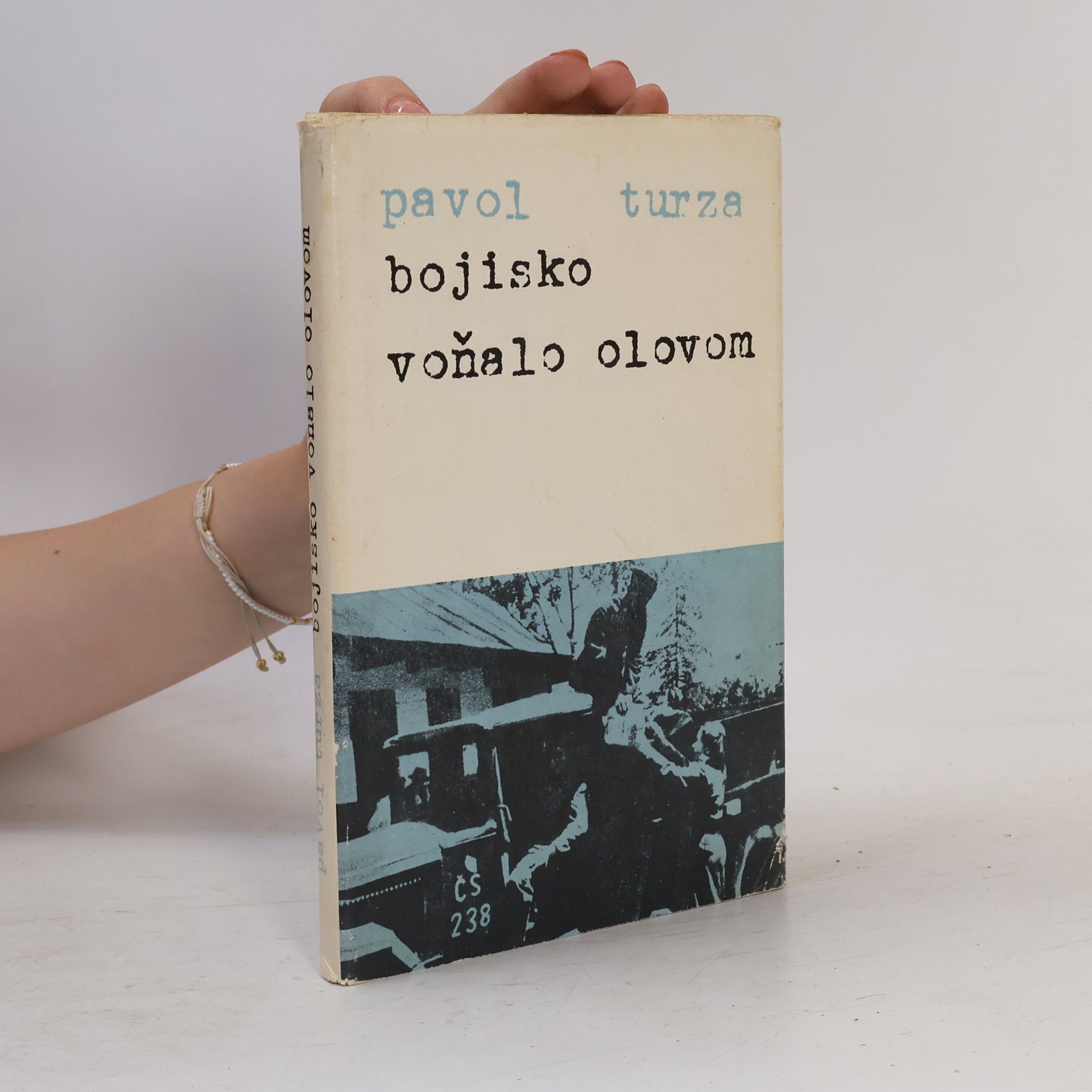 Pavol Turza Bojisko voňalo olovom: zo zápiskov a spomienok frontového typografa