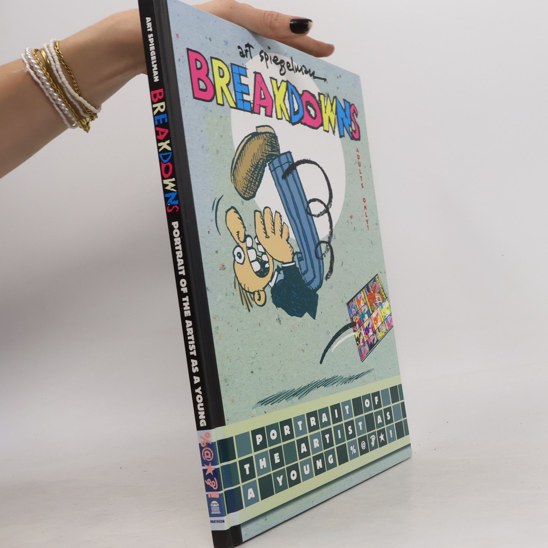 Art Spiegelman Breakdowns: Portrait of the Artist as a Young %@&*!
