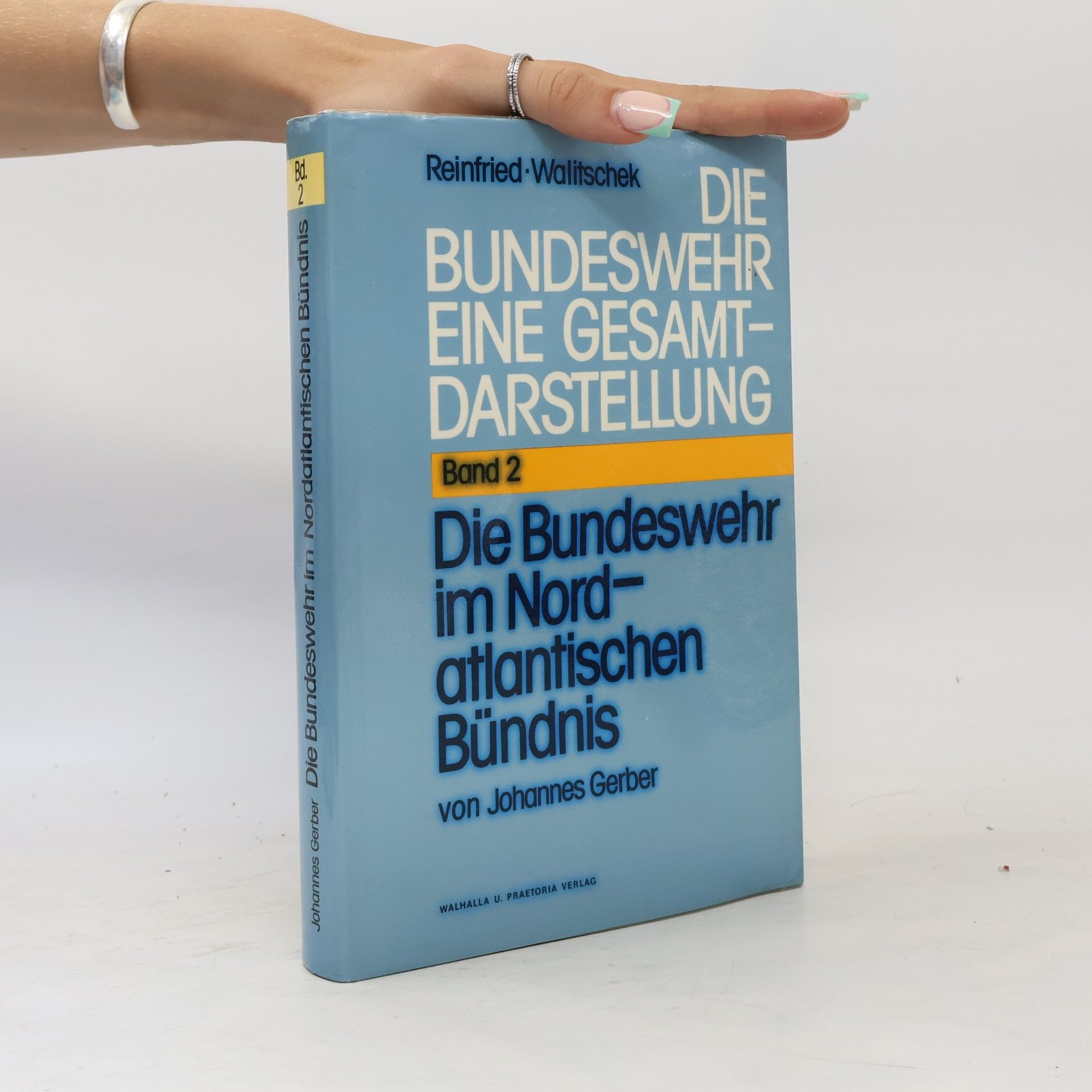 Die Bundeswehr Eine Gesamtdarstellung - 2: Die Bundeswehr im Nordatlantischen Bündnis